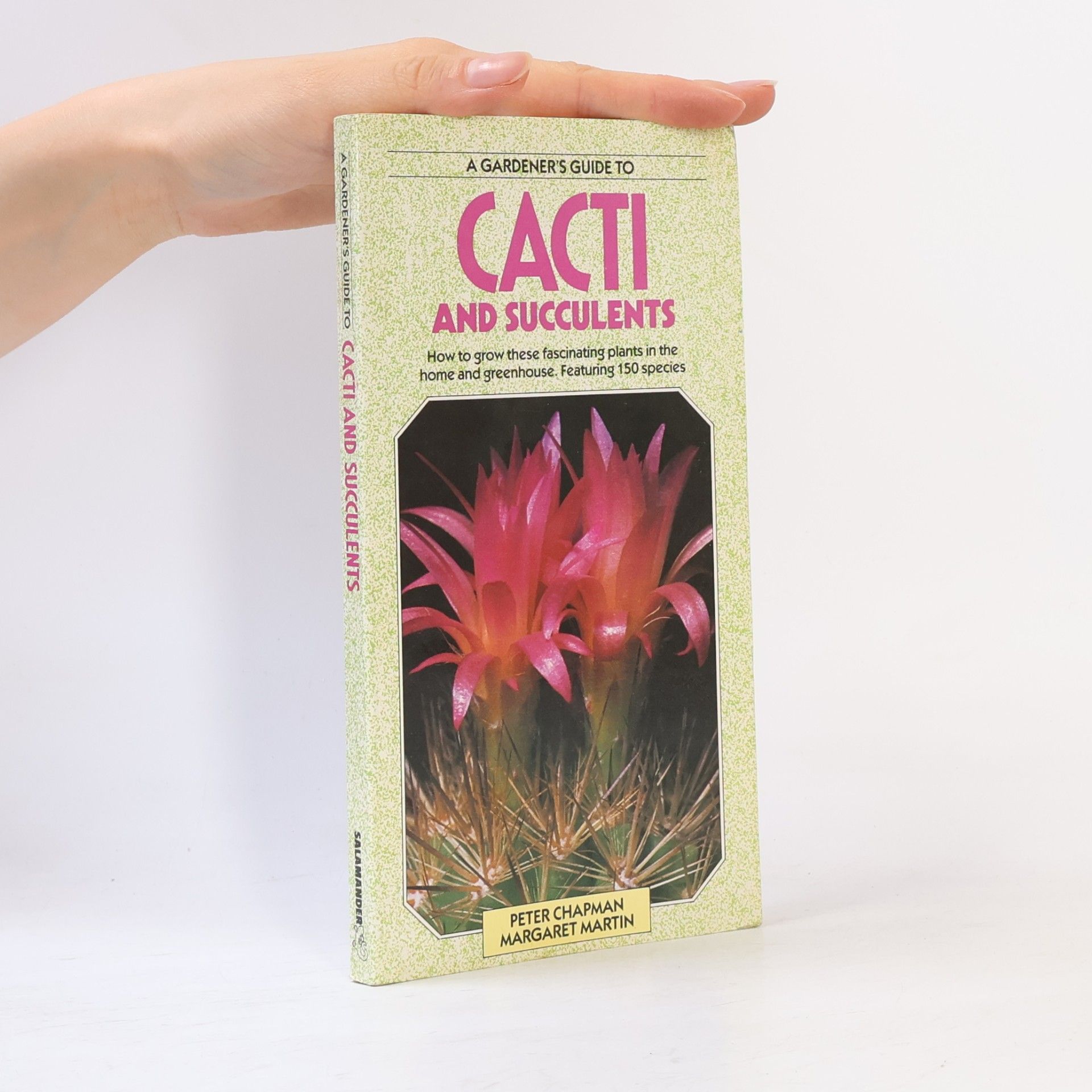 The Gardener's Guide to Cacti and Succulents