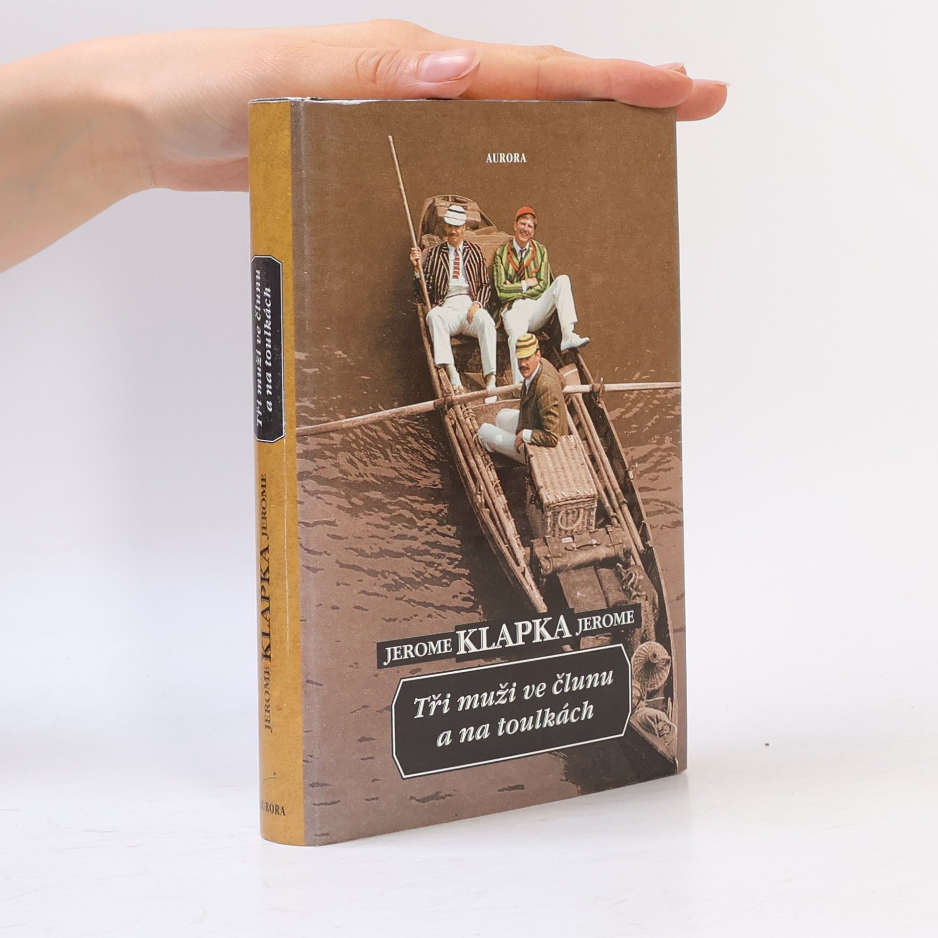 Jerome K. Jerome Tři muži ve člunu a na toulkách