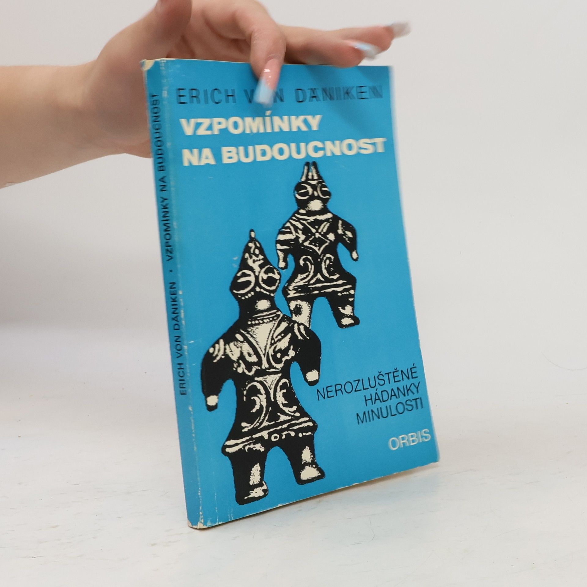 Erich von Däniken Vzpomínky na budoucnost