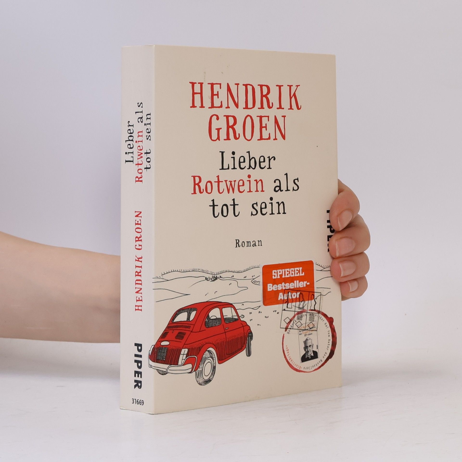 Hendrik Groen Lieber Rotwein als tot sein