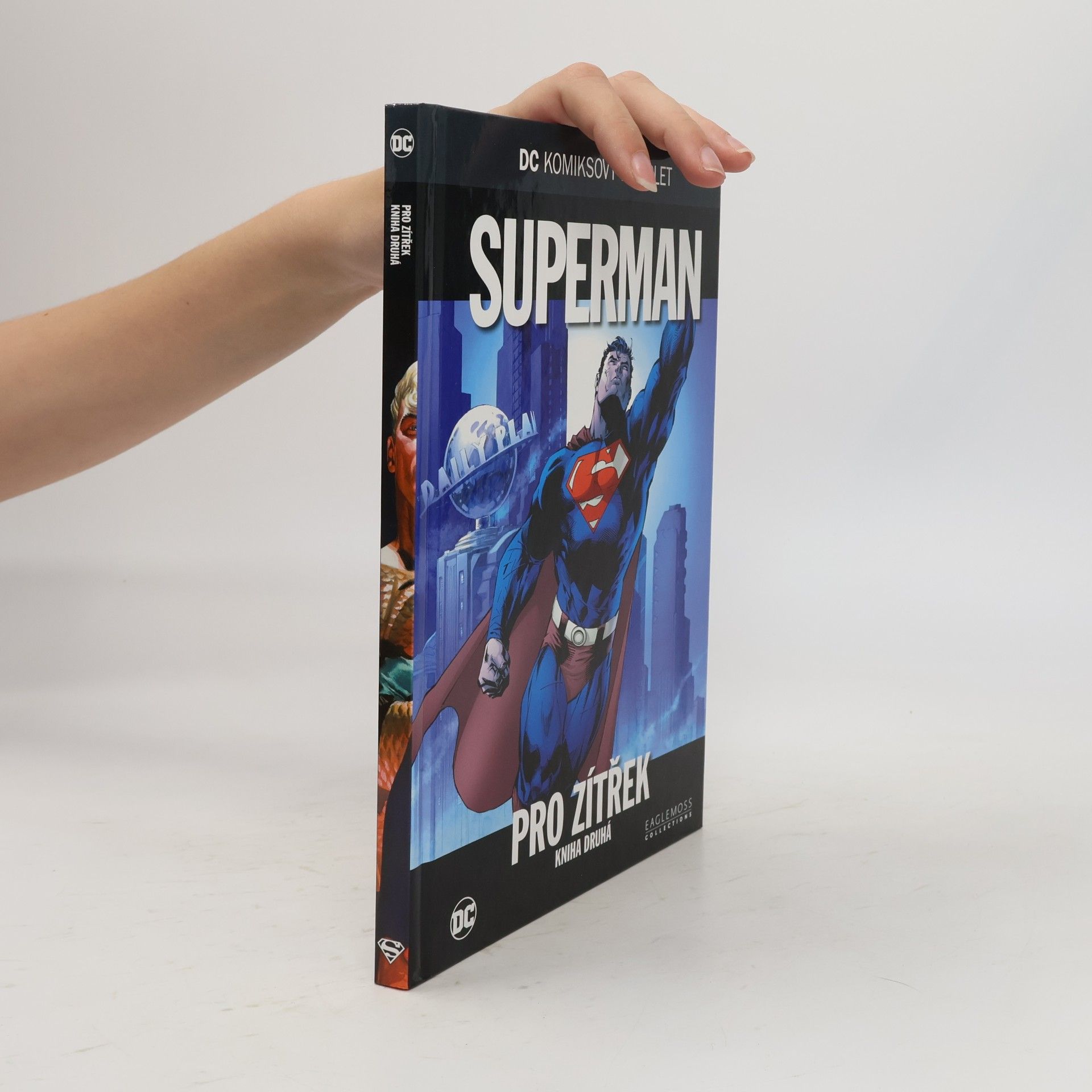 Brian Azzarello Superman. Pro zítřek. Kniha druhá