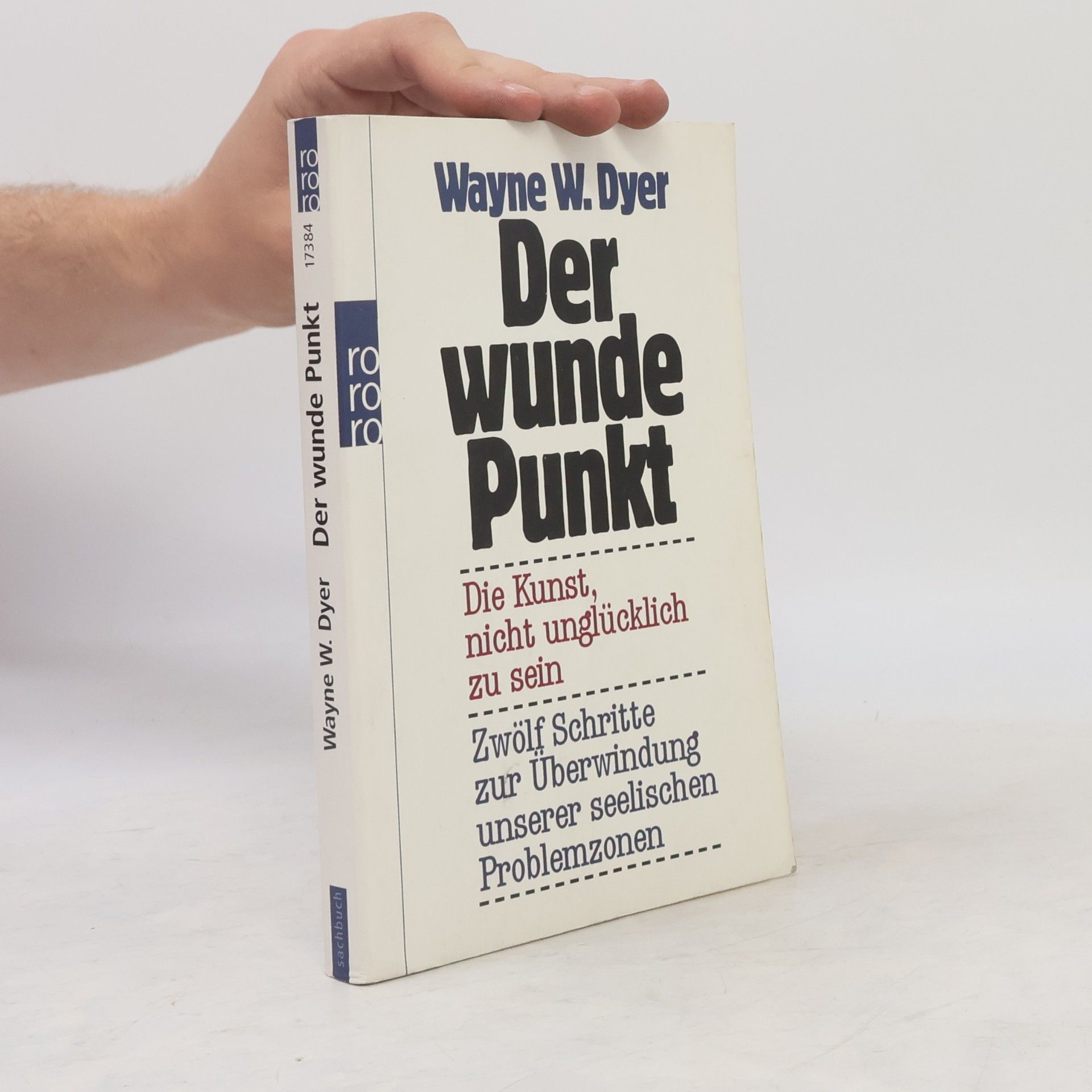 Wayne W. Dyer Der wunde Punkt