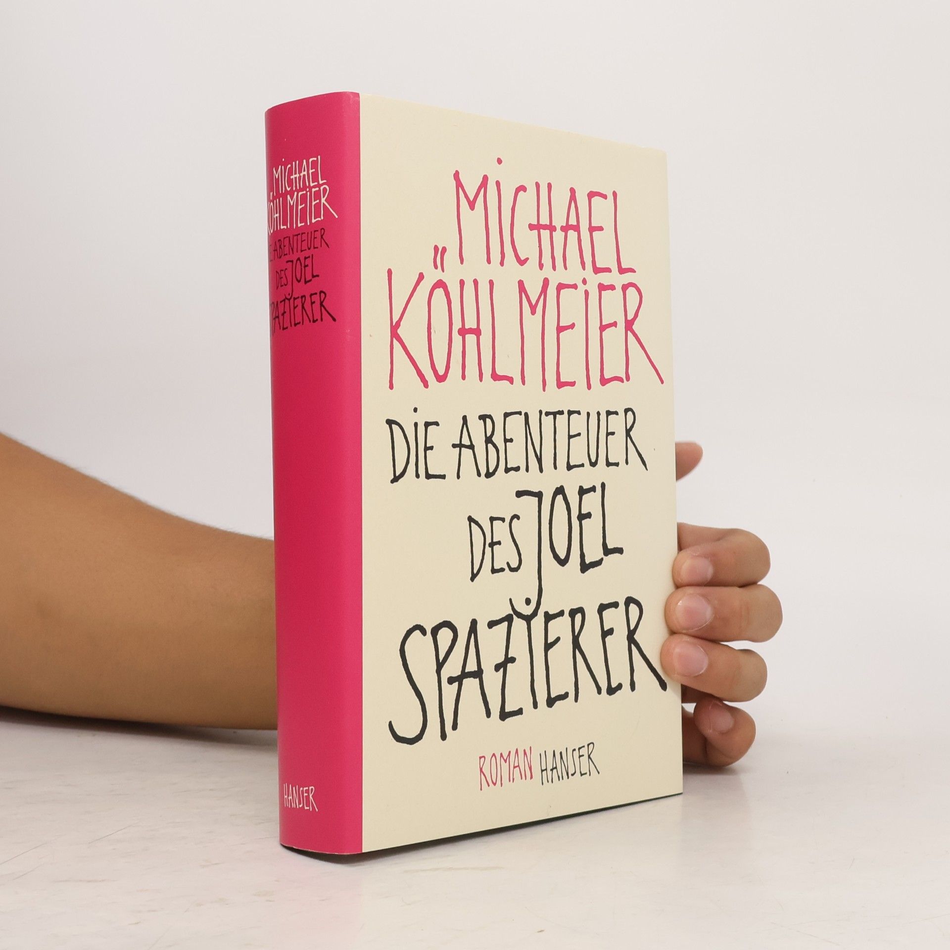 Michael Köhlmeier Die Abenteuer des Joel Spazierer