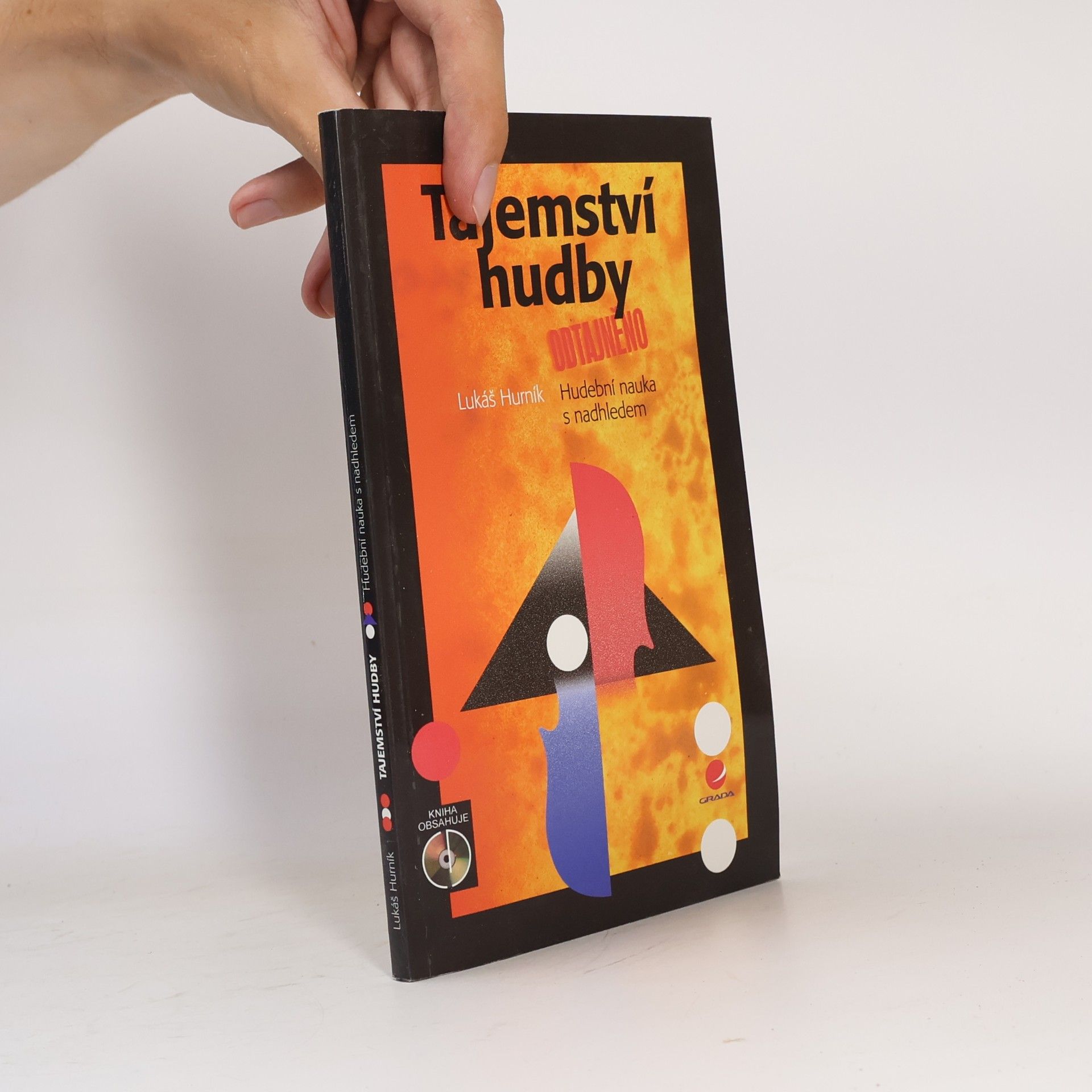 Lukáš Hurník Tajemství hudby odtajněno. Hudební nauka s nadhledem