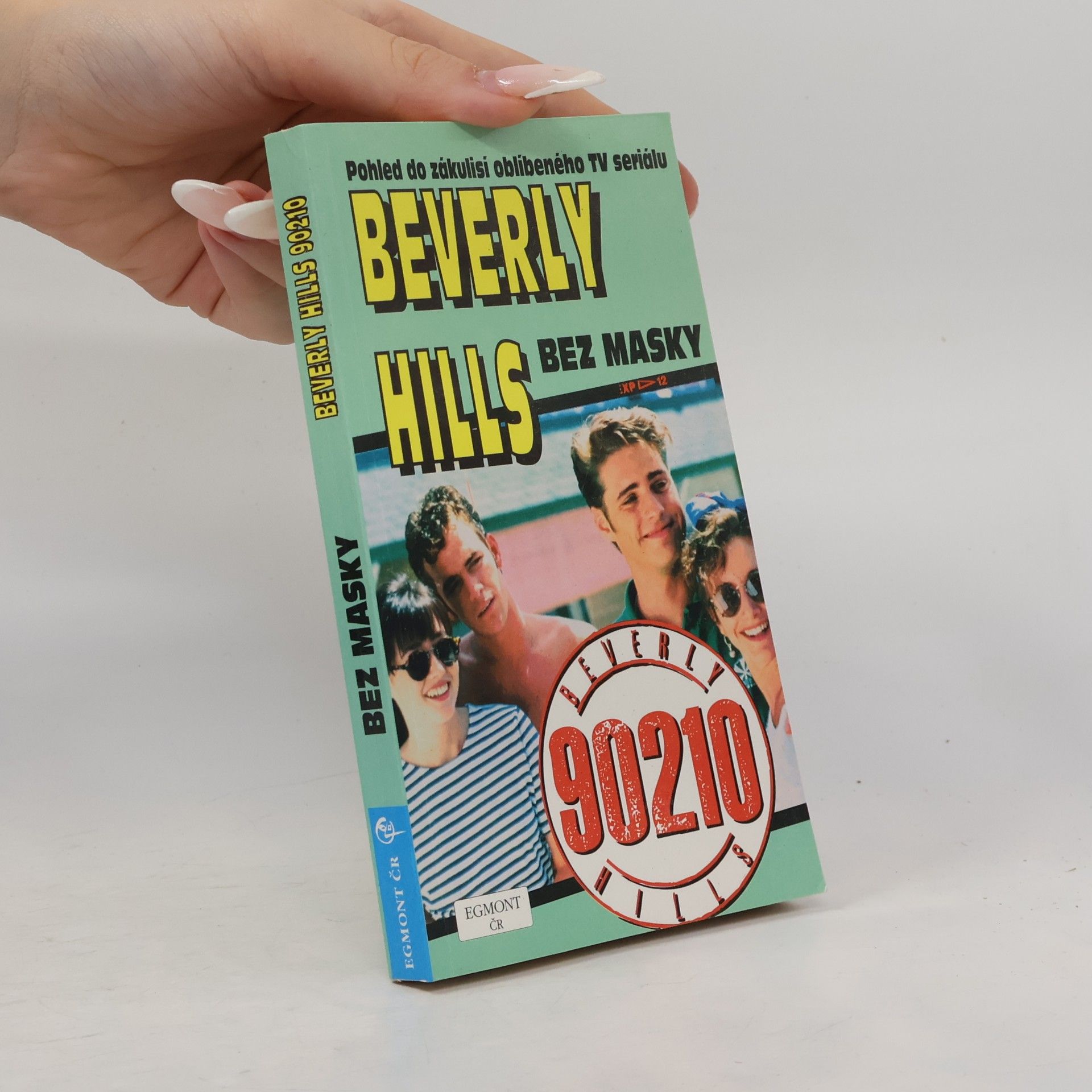 Nancy Mills Beverly Hills bez masky : [pohled do zákulisí oblíbeného TV seriálu]