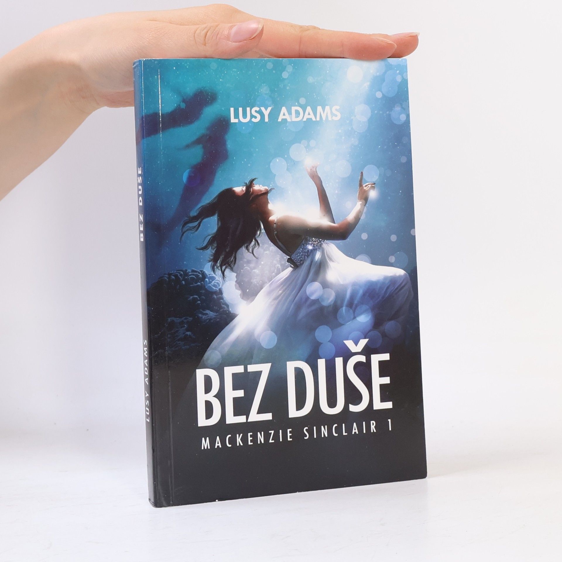 Lusy Adams Bez duše : 1. díl série Mackenzie Sinclair