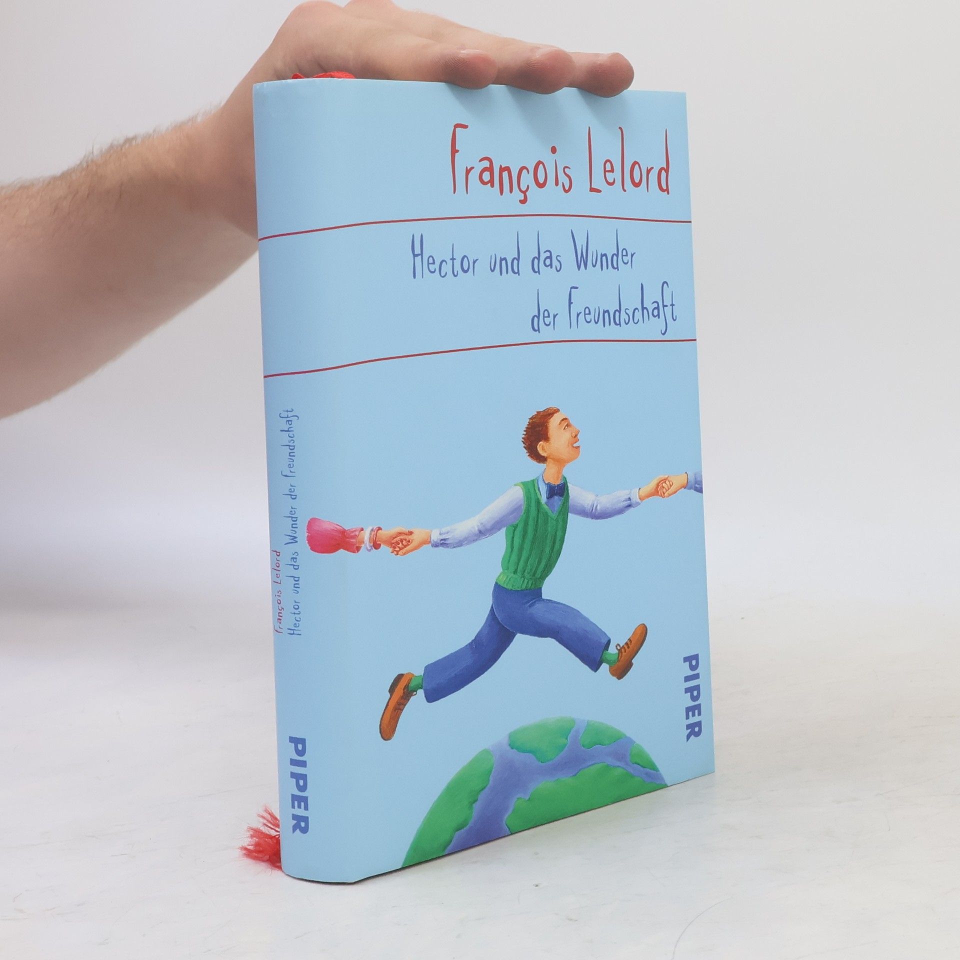 François Lelord Hector und das Wunder der Freundschaft