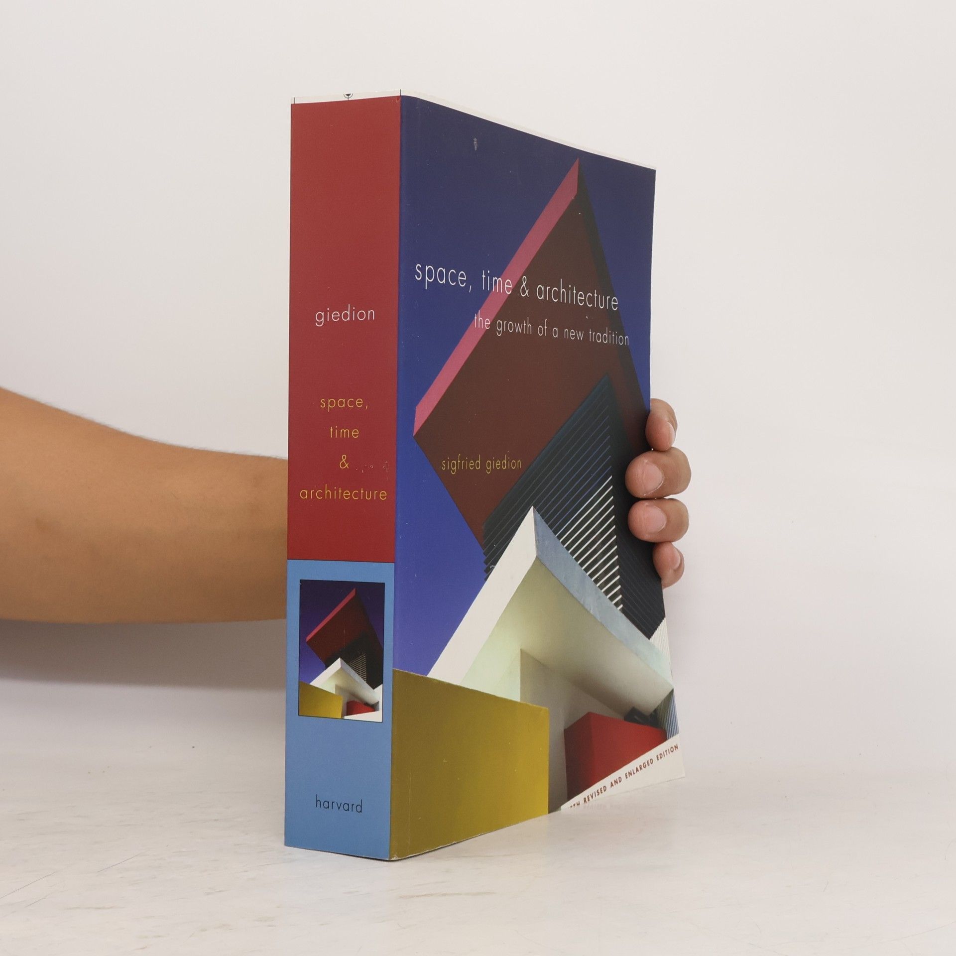 Sigfried Giedion Space, Time and Architecture. The Growth of a New Tradition