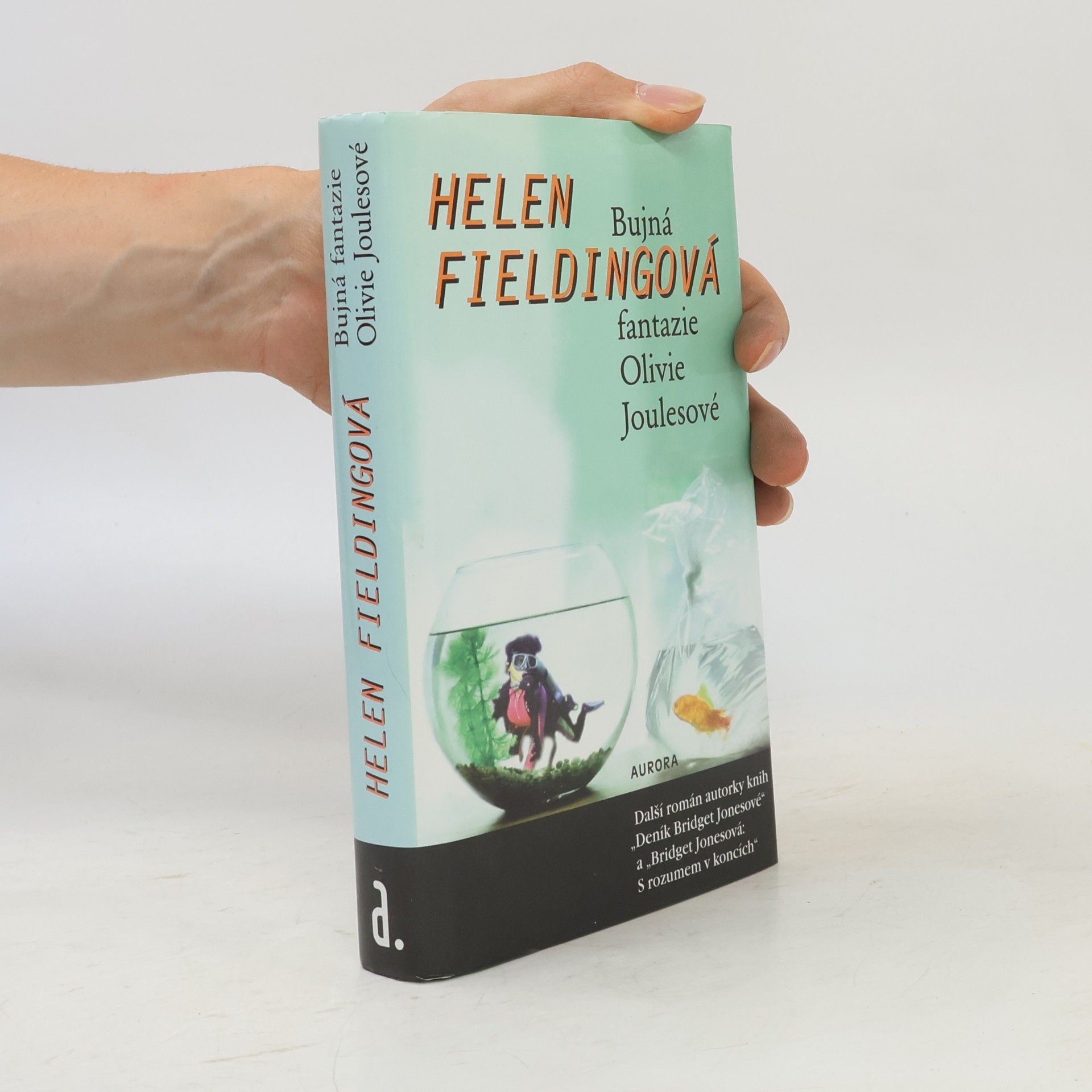 Helen Fielding Bujná fantazie Olivie Joulesové