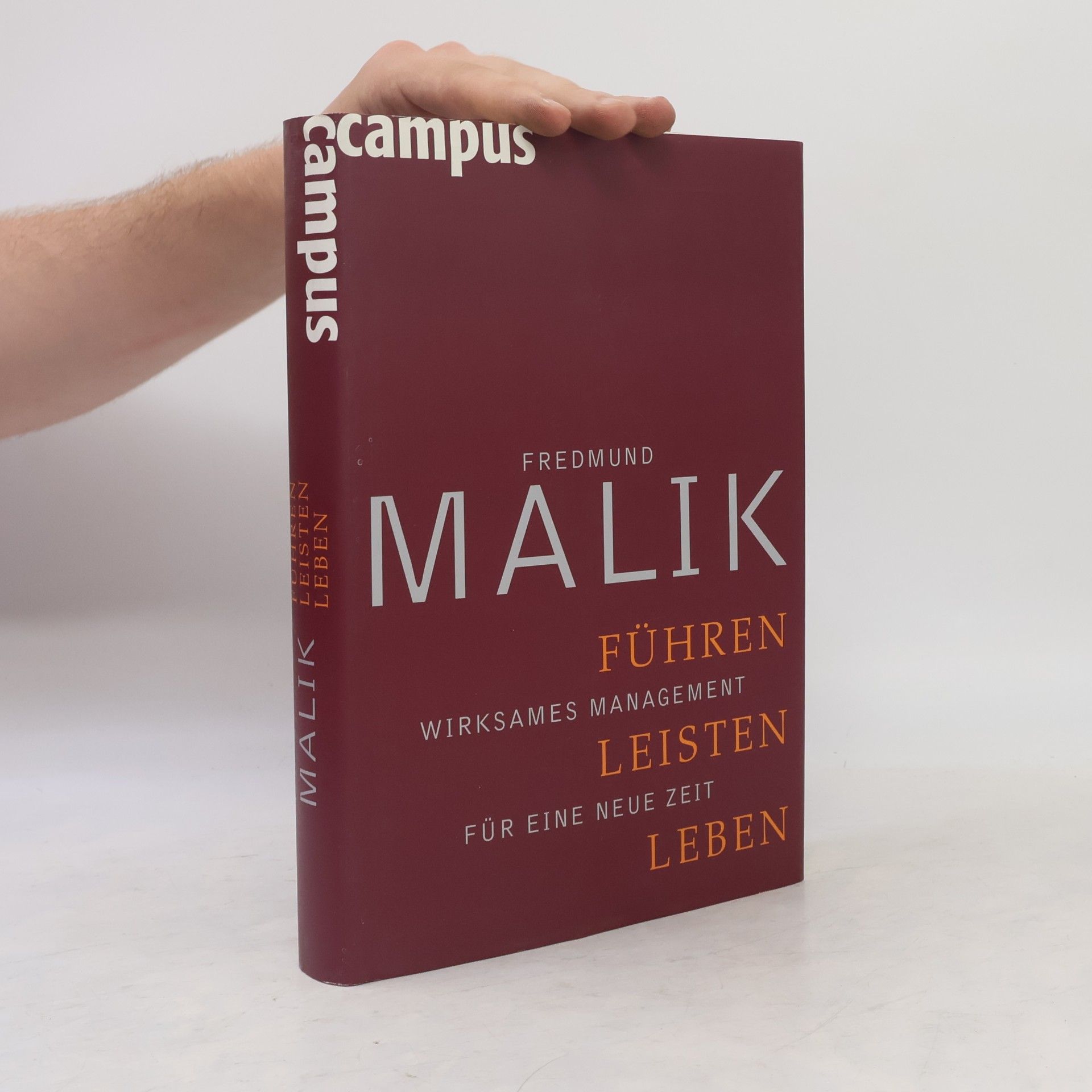 Fredmund F. Malik Führen, Leisten, Leben