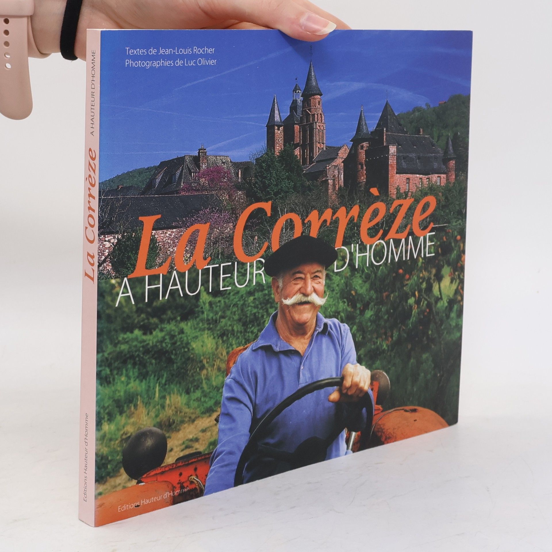 Luc Olivier La Corrèze à hauteur d'homme
