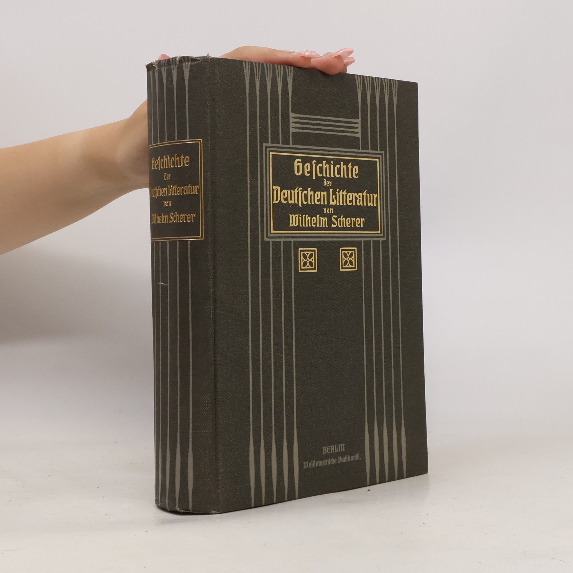 Wilhelm Scherer Geschichte der Deutschen Litteratur