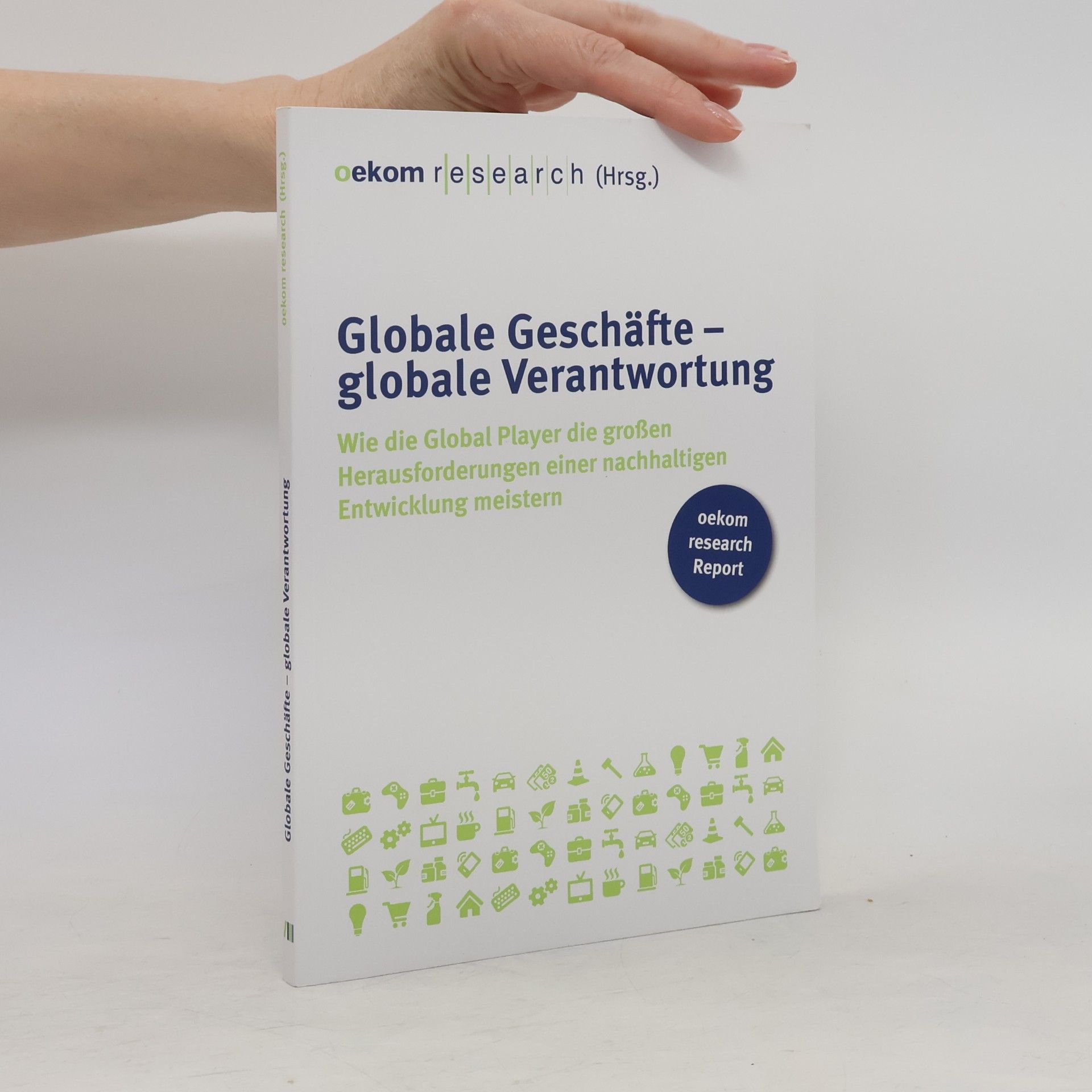 oekom research Globale Geschäfte - globale Verantwortung