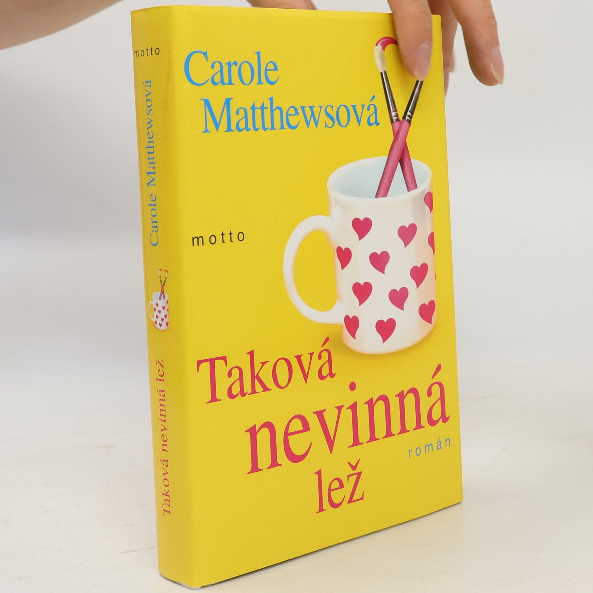 Carole Matthews Taková nevinná lež