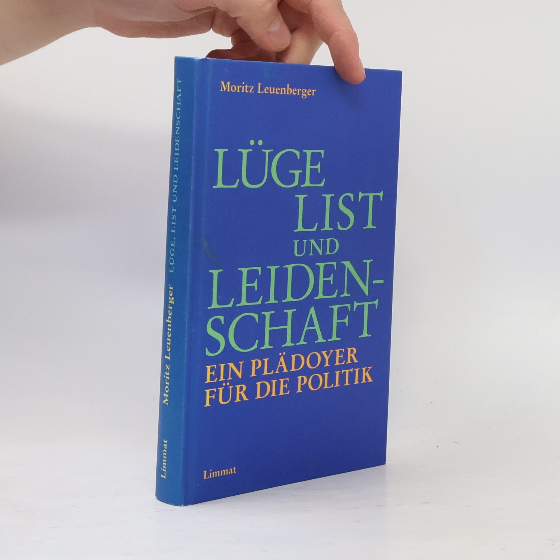 Moritz Leuenberger Lüge, List und Leidenschaft