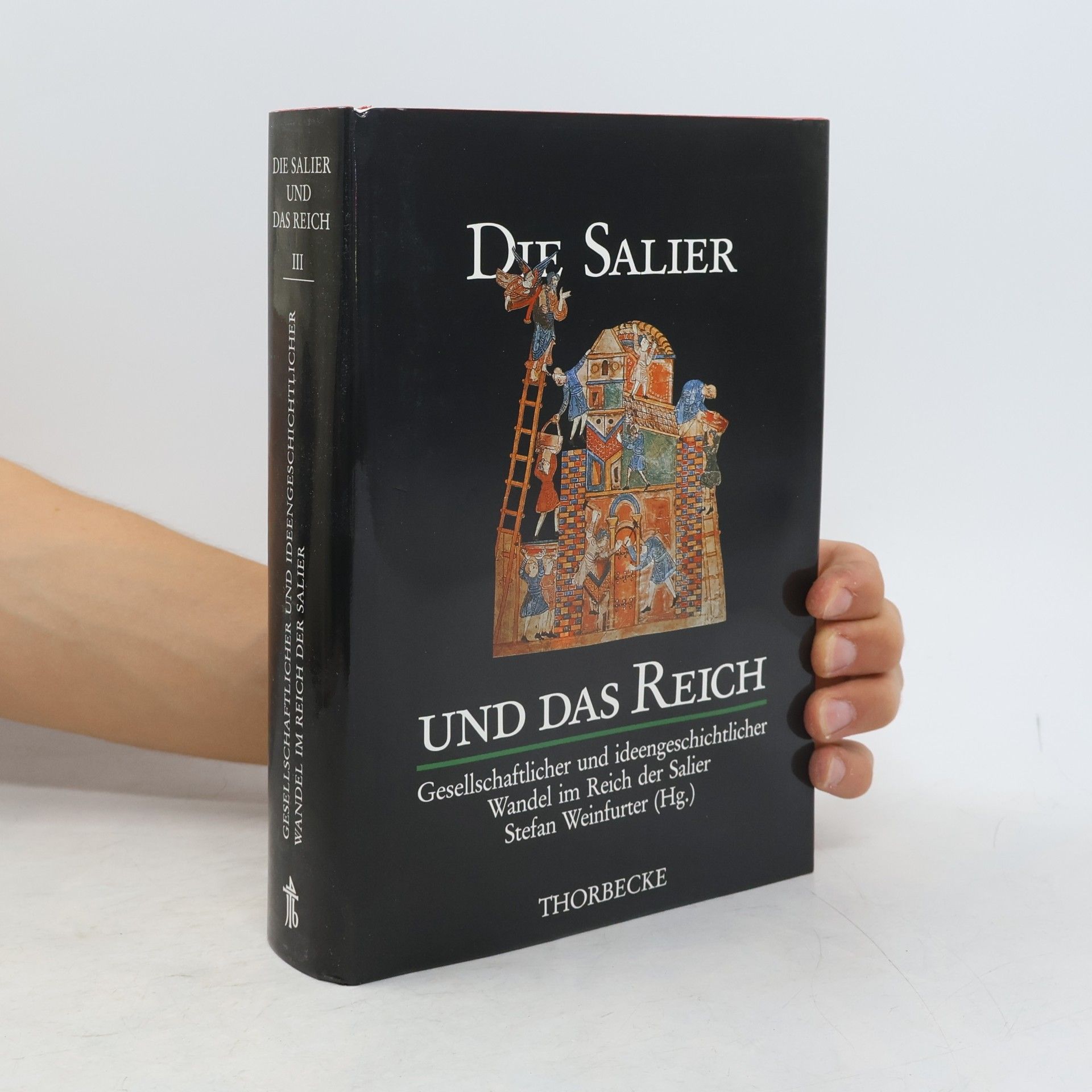 Autorenkollektiv Die Salier und das Reich. Band III.