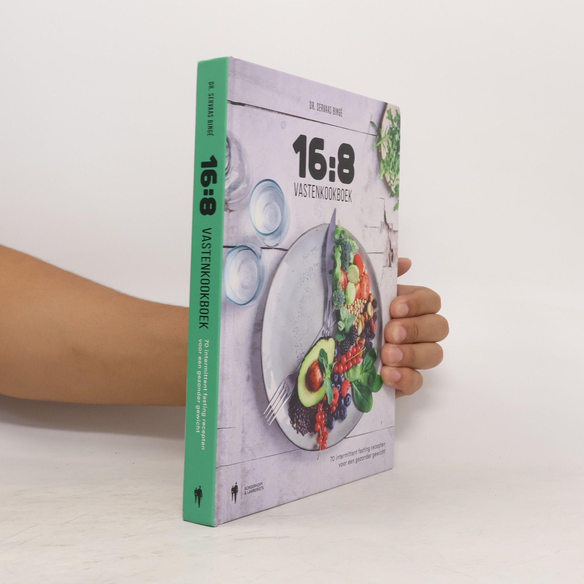 Servaas Bingé 16:8 vastenkookboek: 70 intermittent fasting recepten voor een gezonder gewicht