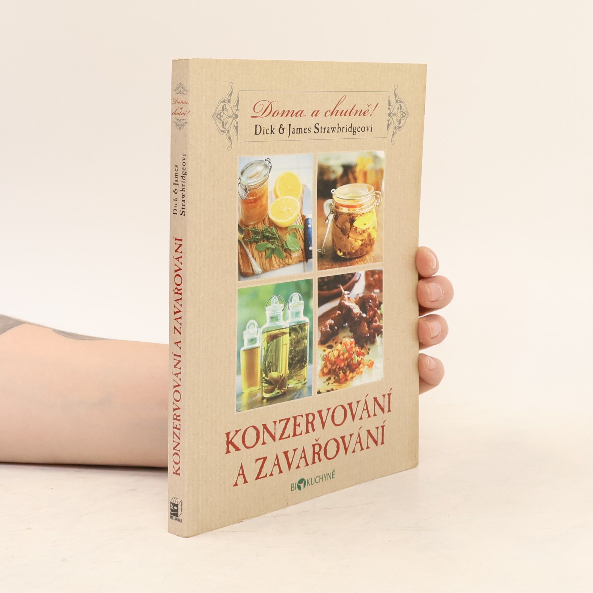 Dick Strawbridg Konzervování a zavařování - Doma a chutně