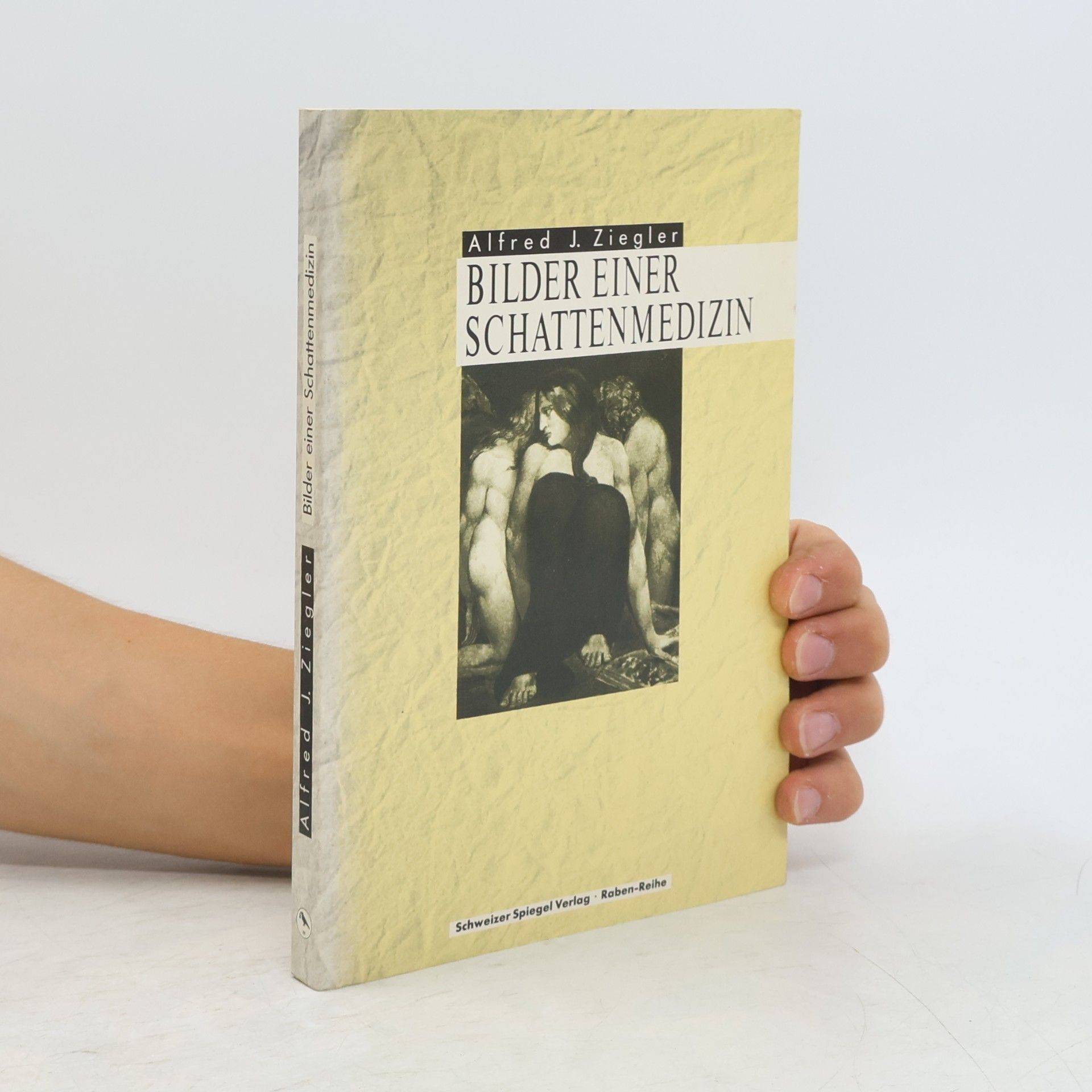 Alfred J. Ziegler Bilder einer Schattenmedizin