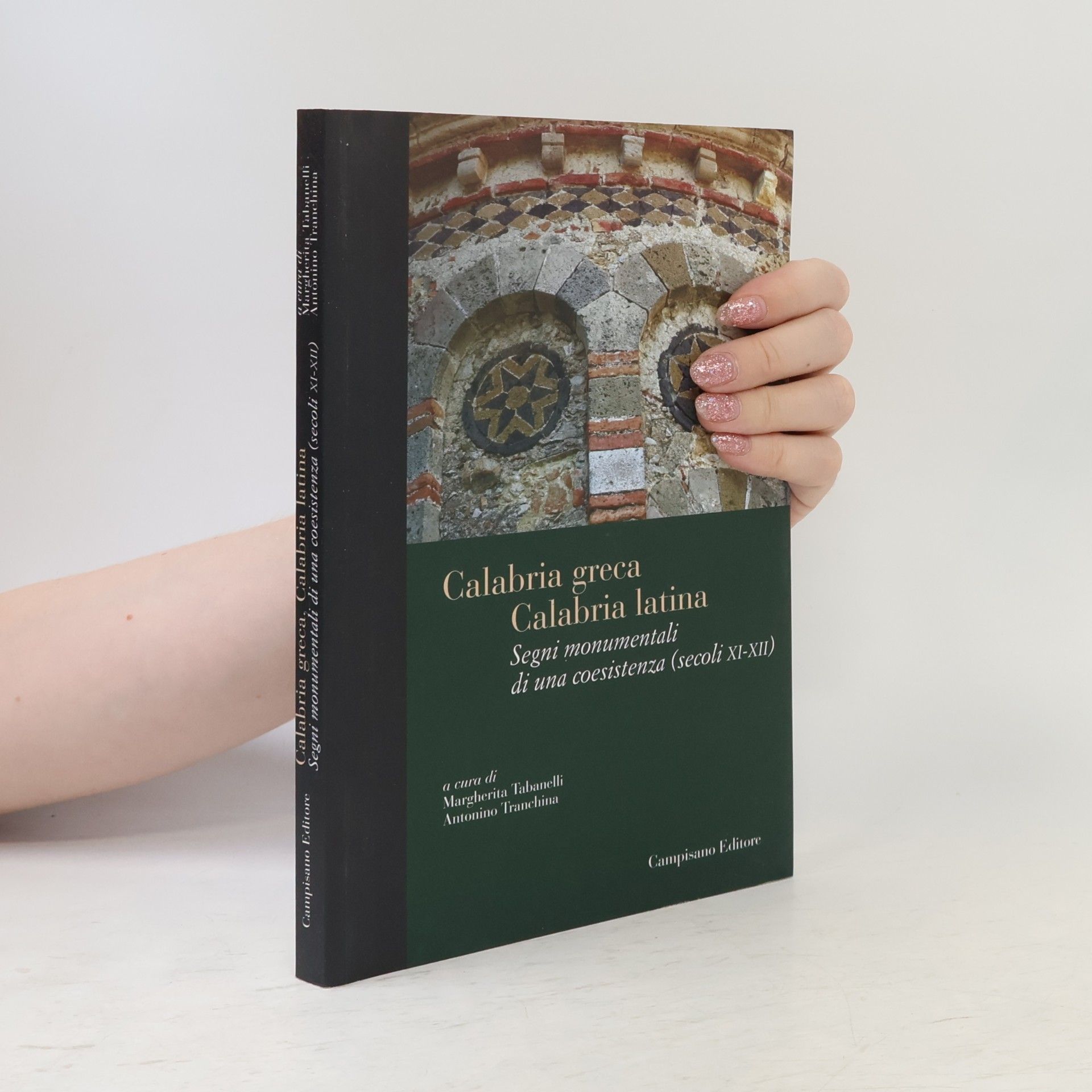 Margherita Tabanelli Medioevo Mediterraneo: Calabria greca. Calabria latina. Segni monumentali di una coesistenza (secoli XI-XII)