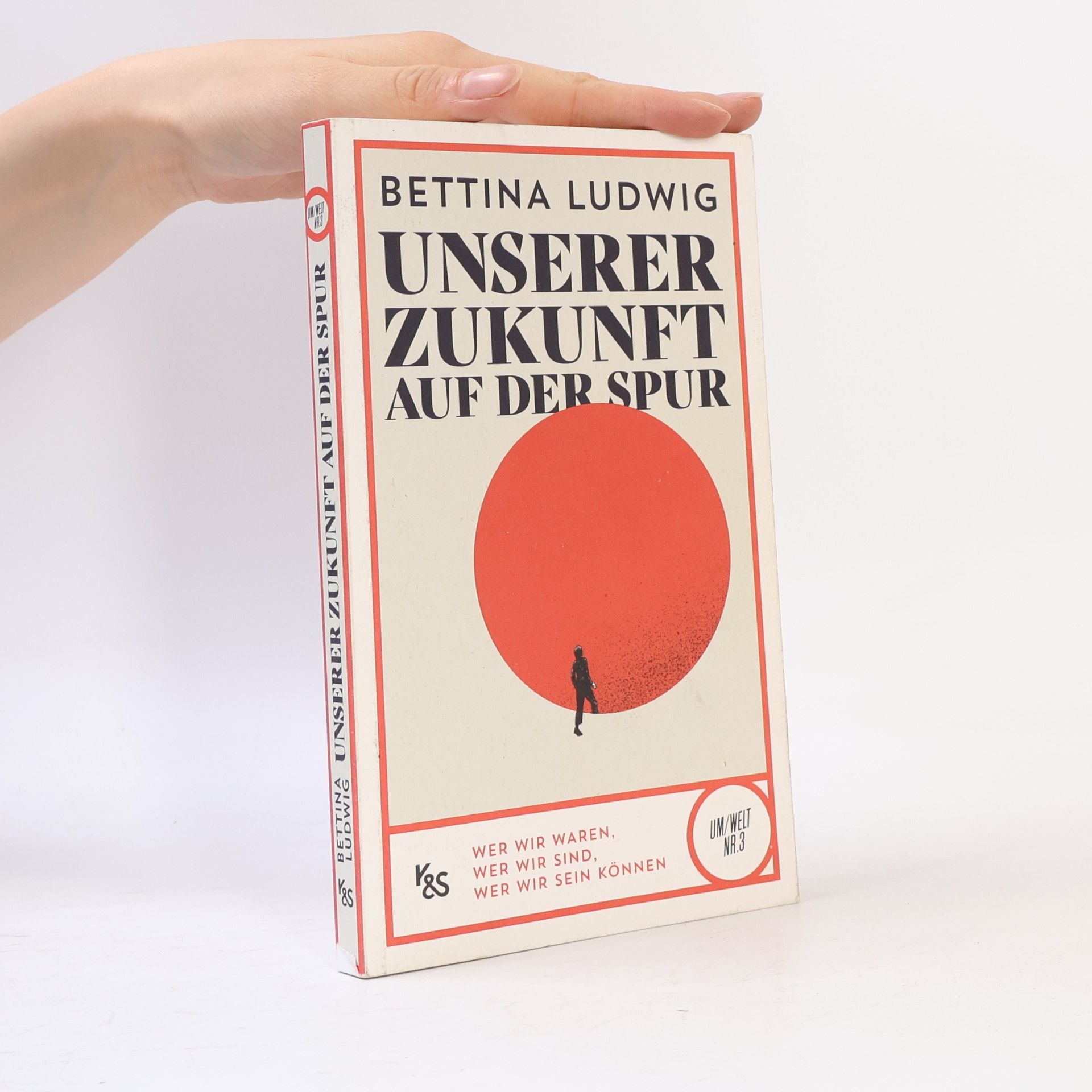 Bettina Ludwig Unserer Zukunft auf der Spur