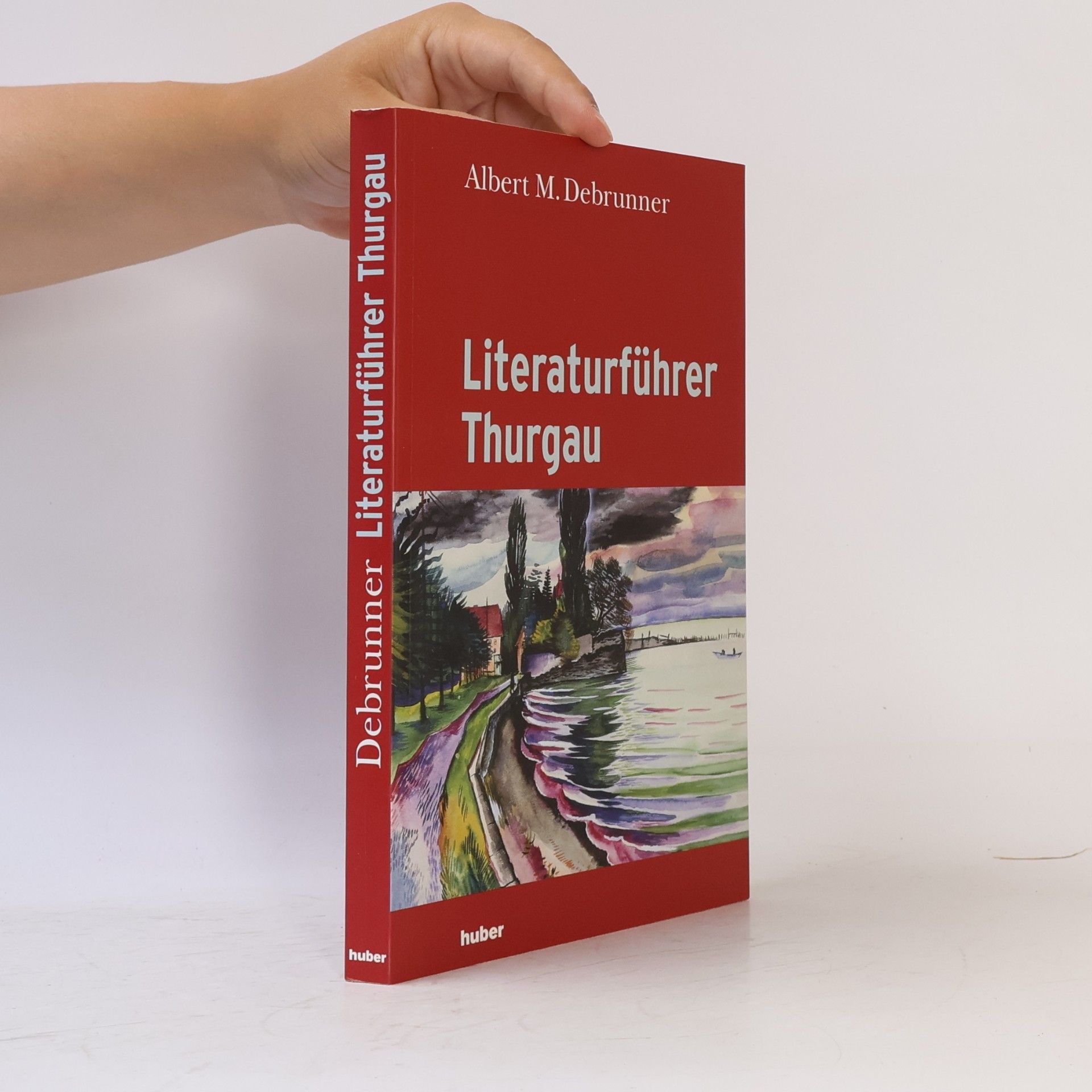Albert M. Debrunner Literaturführer Thurgau