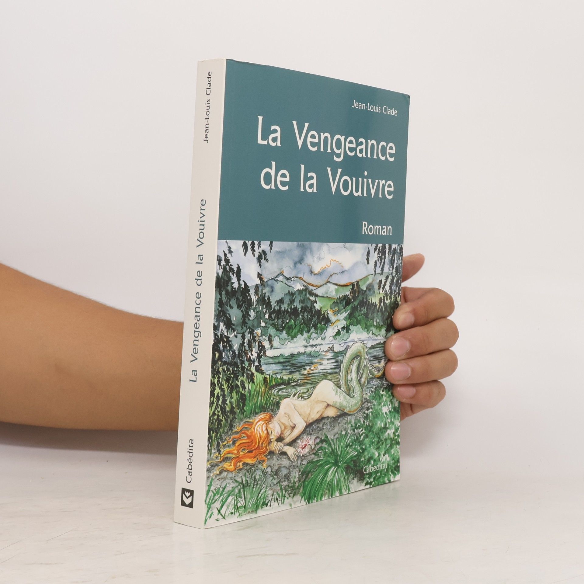 Jean-Louis Clade La Vengeance de la Vouivre