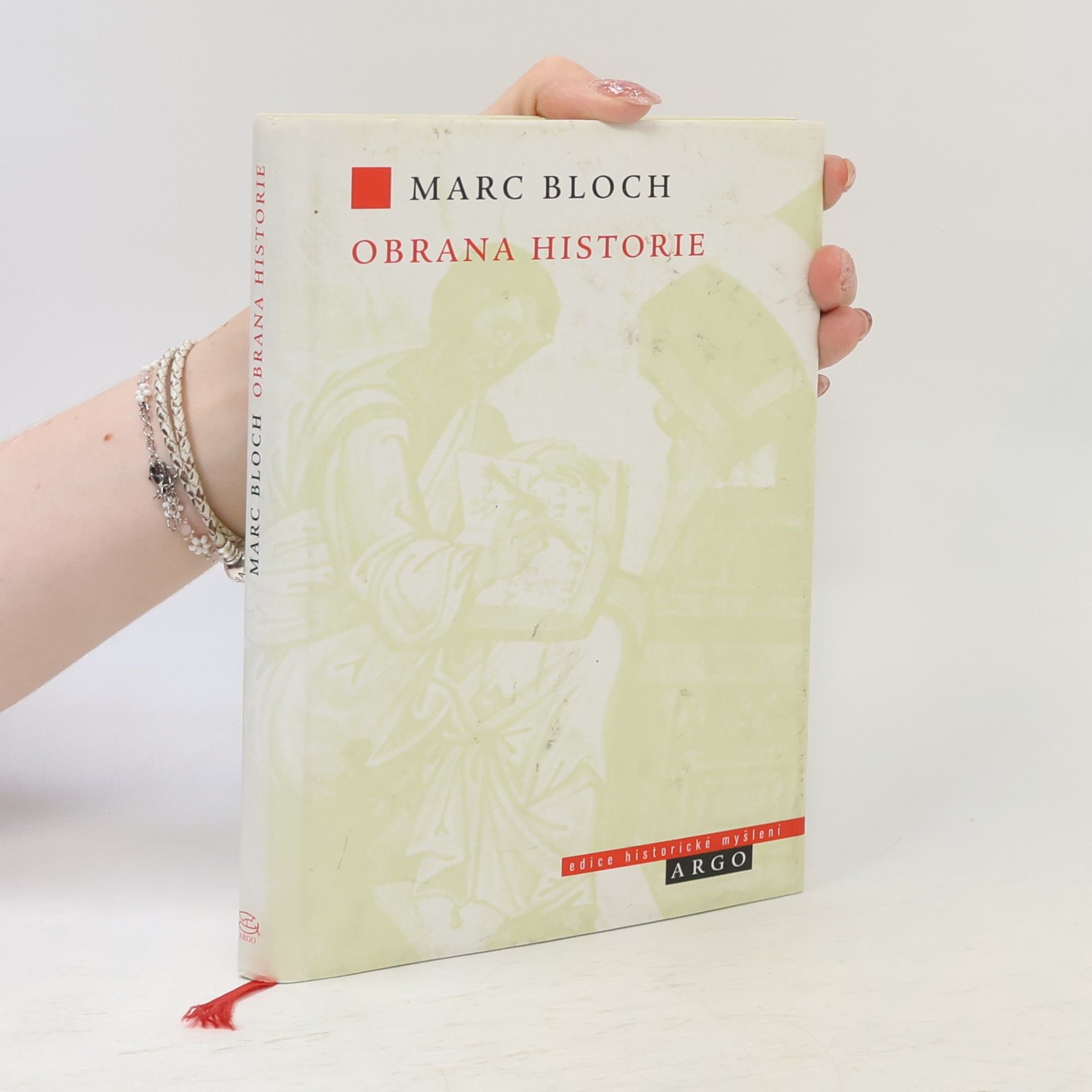Marc Bloch Obrana historie aneb historik a jeho řemeslo