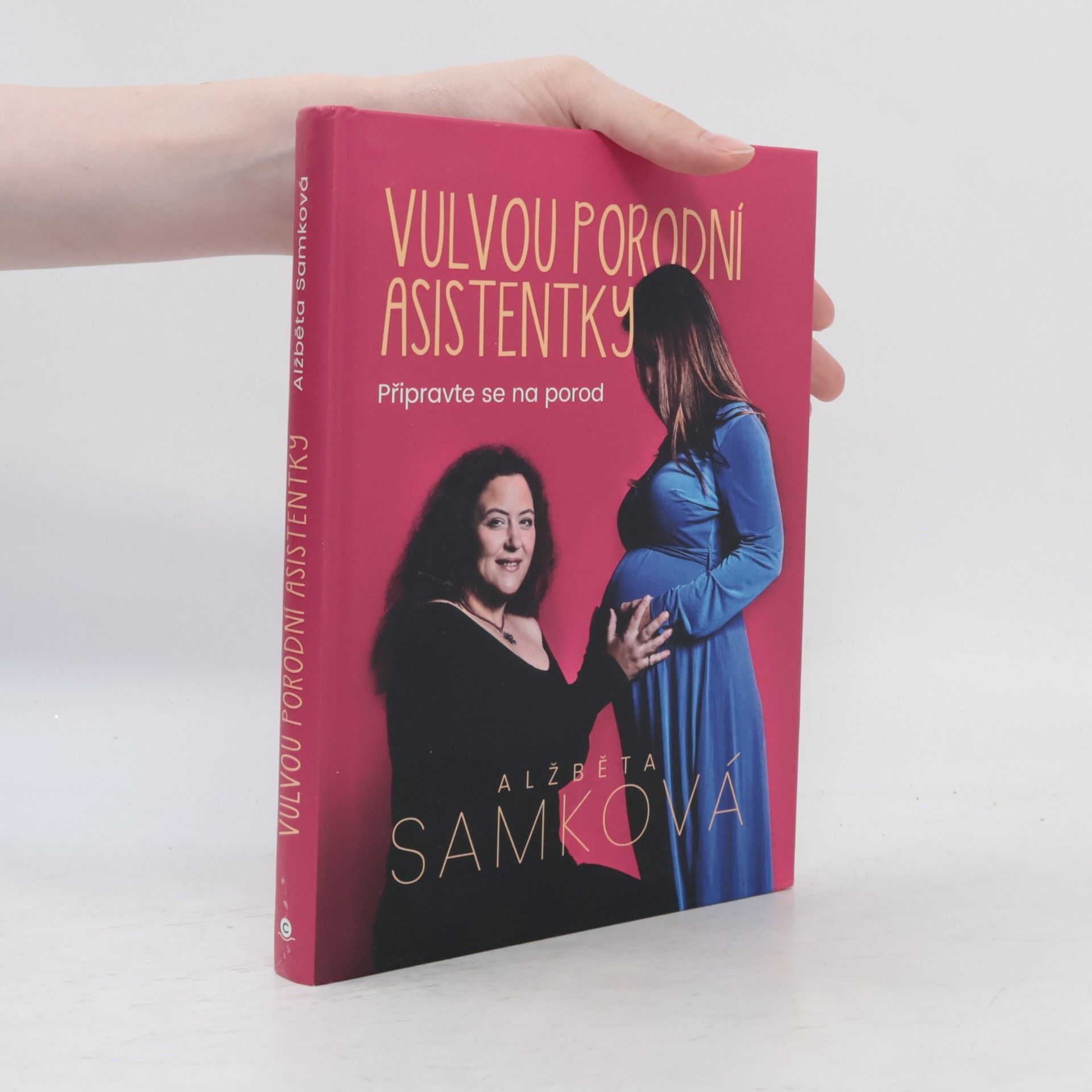 Alžběta Samková Vulvou porodní asistentky: Připravte se na porod