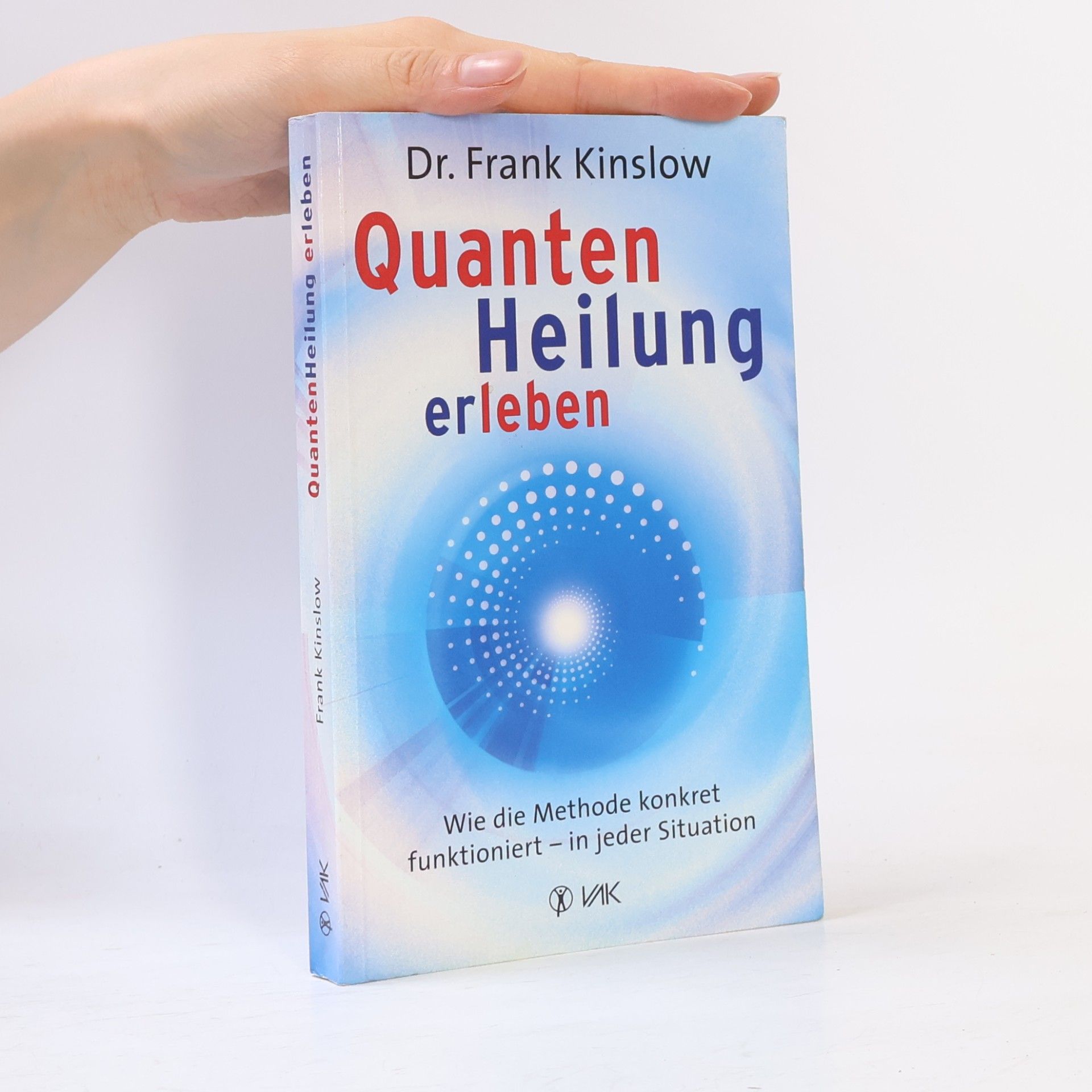 Frank Kinslow Quantenheilung erleben