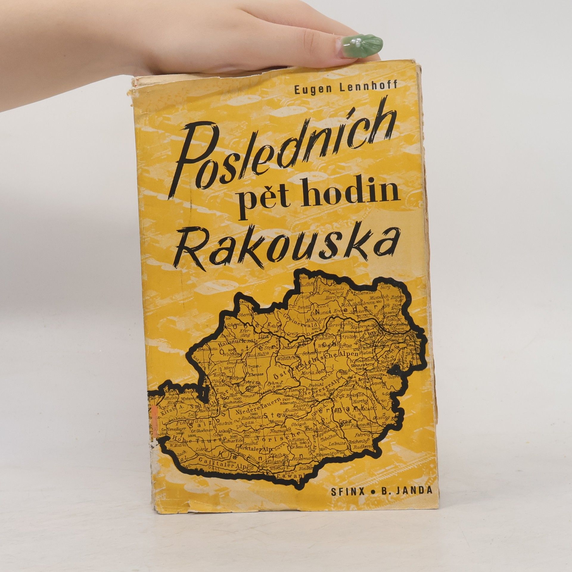 Lennhof Eugen Posledních pět hodin Rakouska