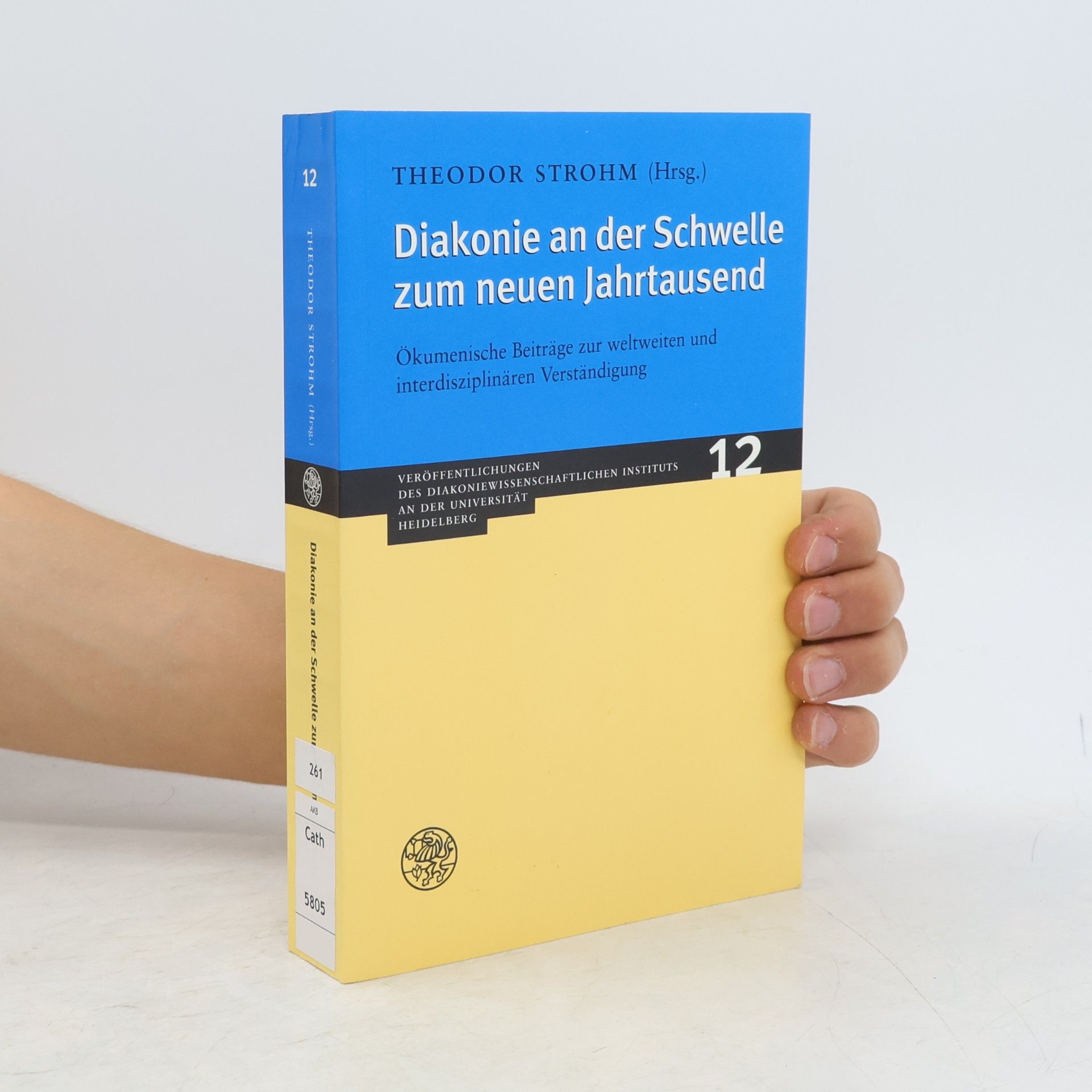 Veröffentlichungen des Diakoniewissenschaftlichen Instituts an der Universität Heidelberg - 12: Diakonie an der Schwelle zum neuen Jahrtausend
