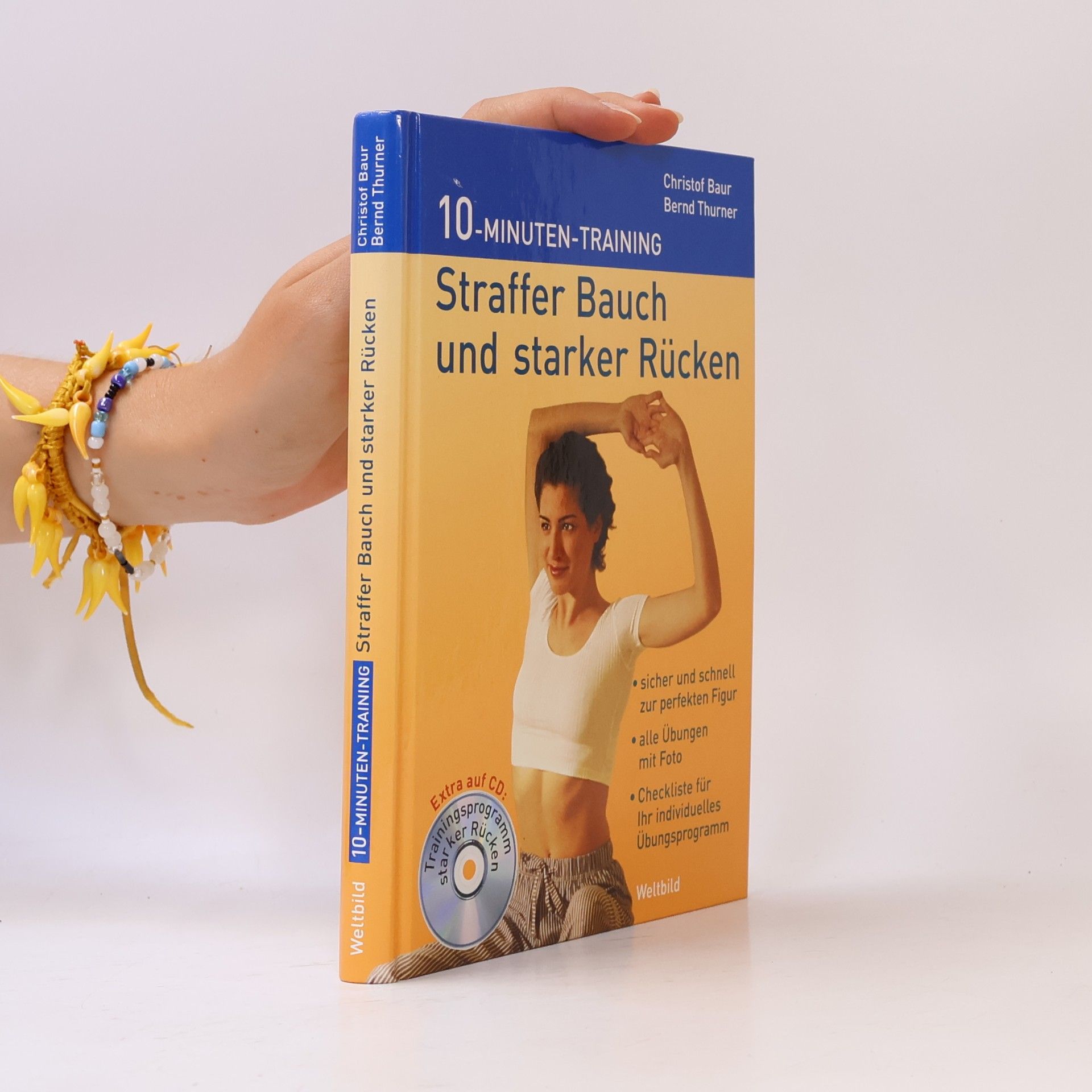 Bernd Thurner Straffer Bauch und starker Rücken. 10-Minuten-Training. Inkl. CD
