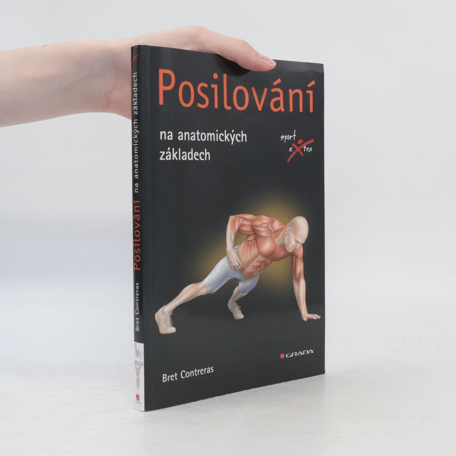 Bret Contreras Posilování : na anatomických základech