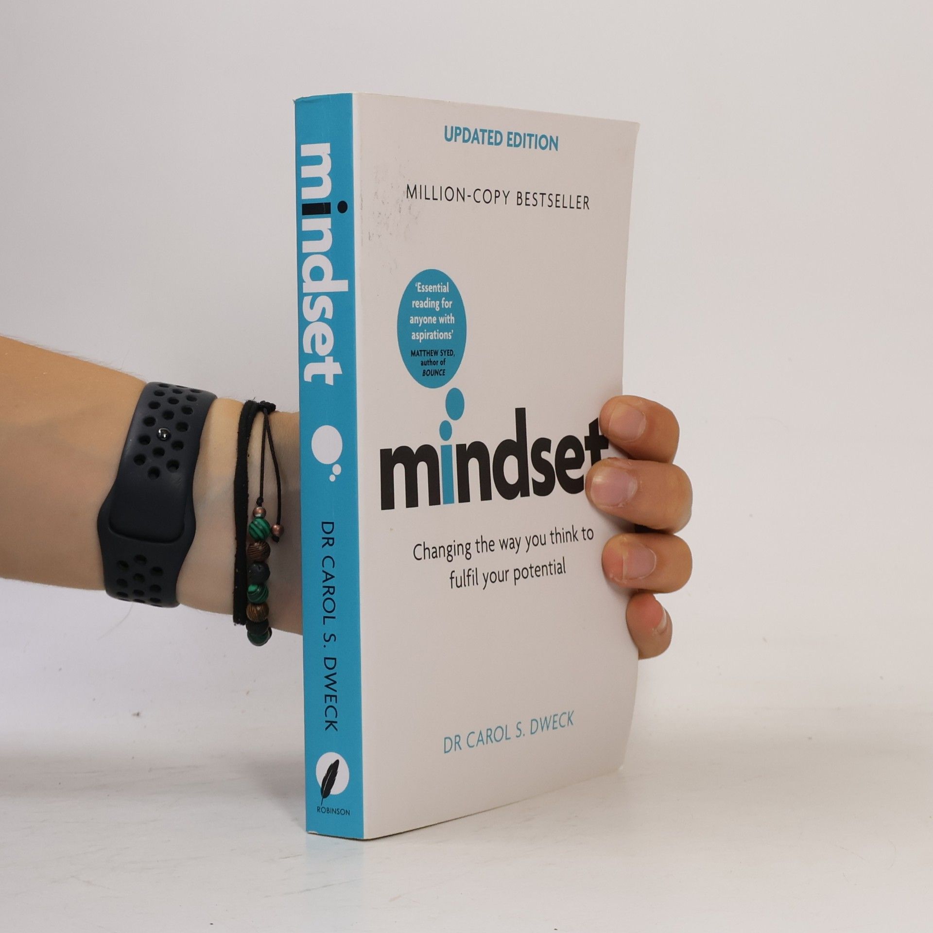 Carol Dweck Mindset : changing the way you think to fulfil your potential