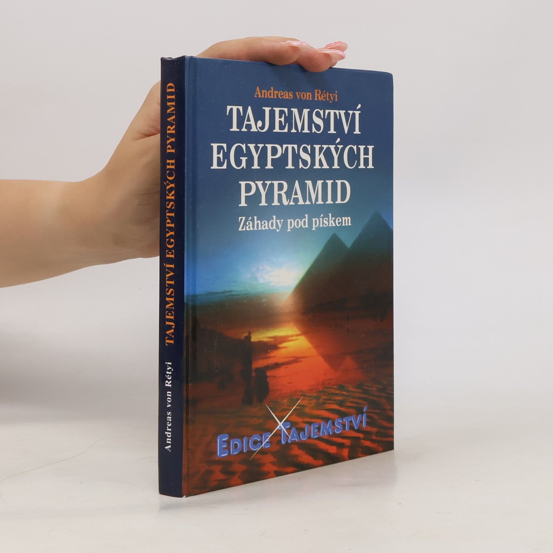 Andreas von Rétyi Tajemství egyptských pyramid