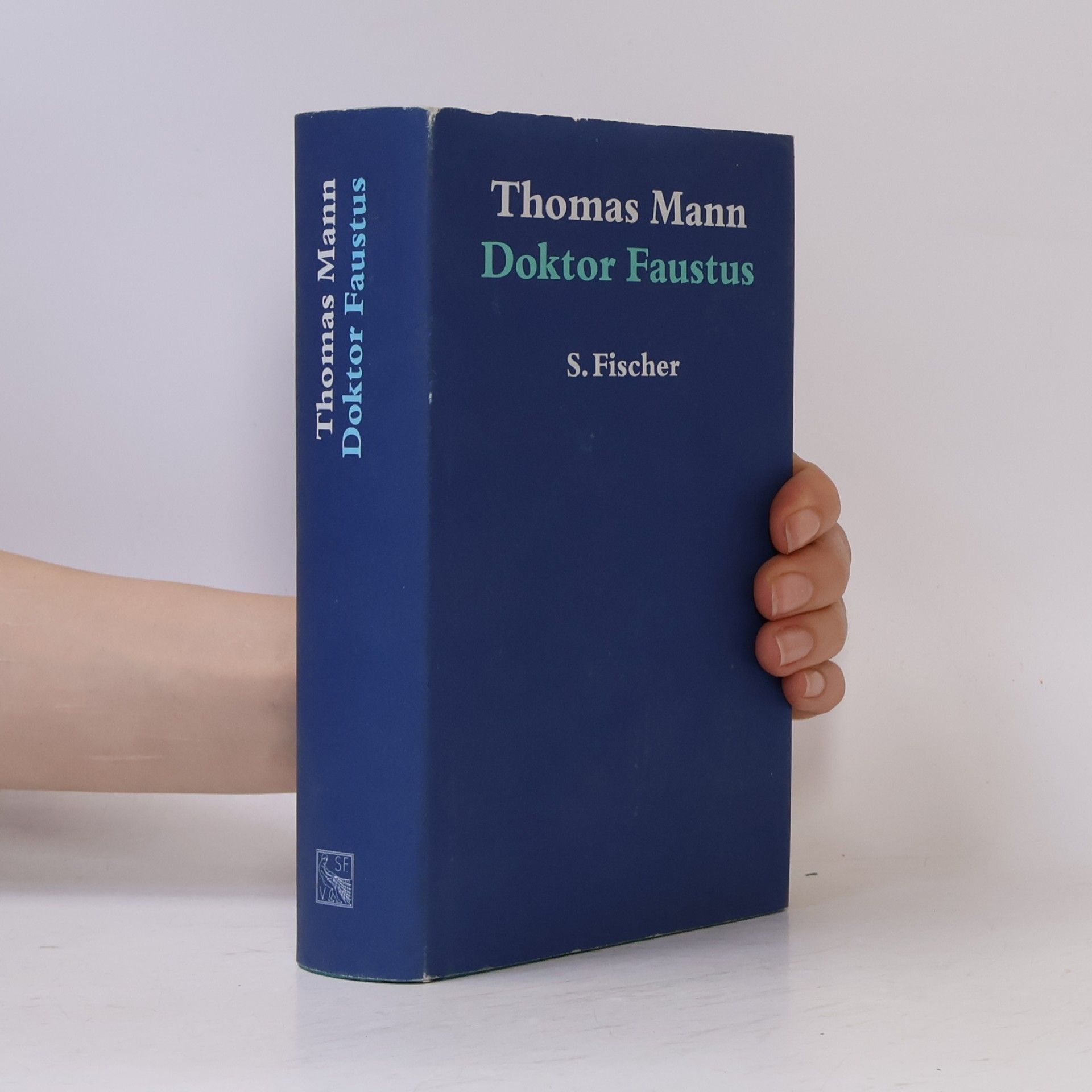 Thomas Mann Doktor Faustus : das Leben des deutschen Tonsetzers Adrian Leverkühn, erzählt von einem Freunde