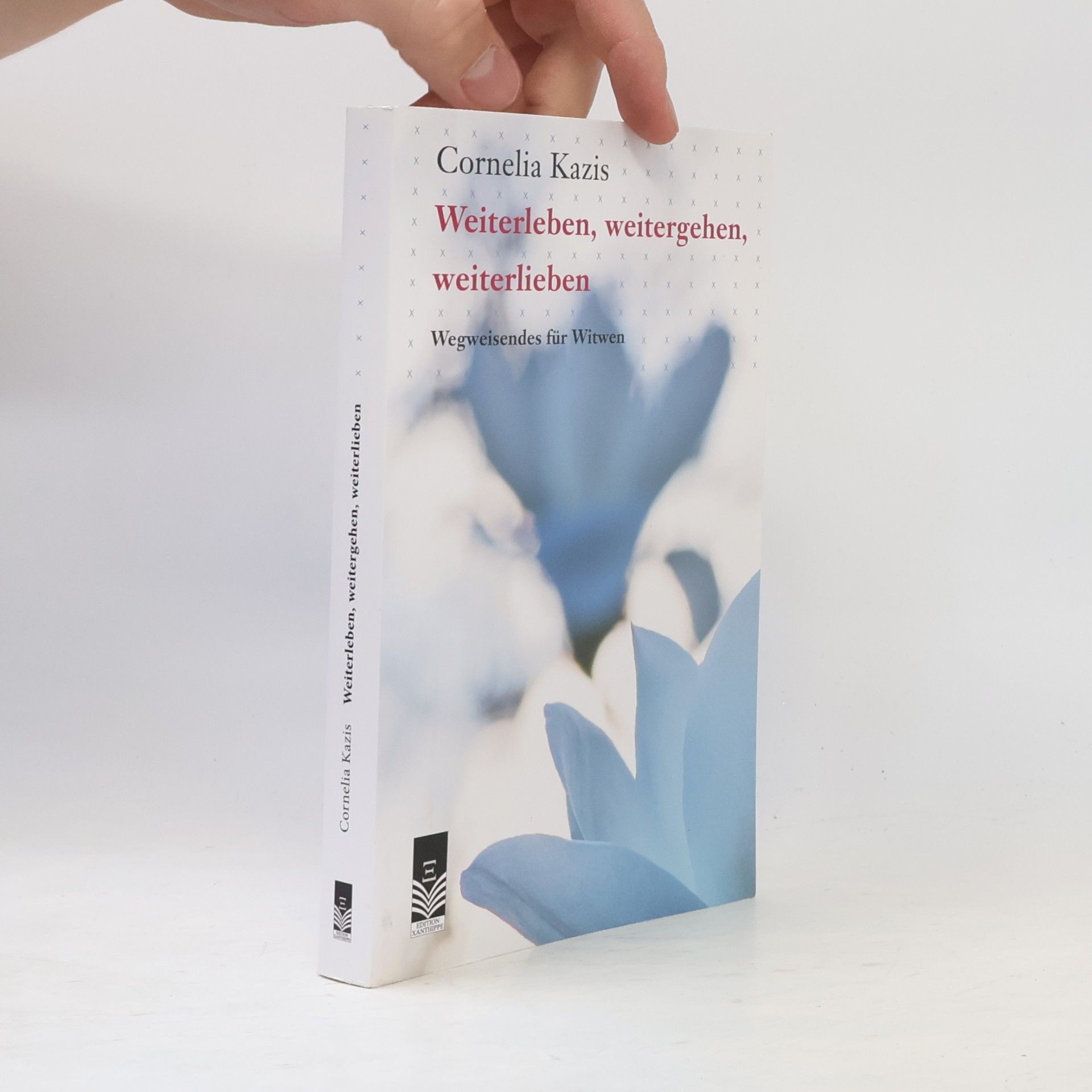 Cornelia Kazis Weiterleben, Weitergehen, Weiterlieben