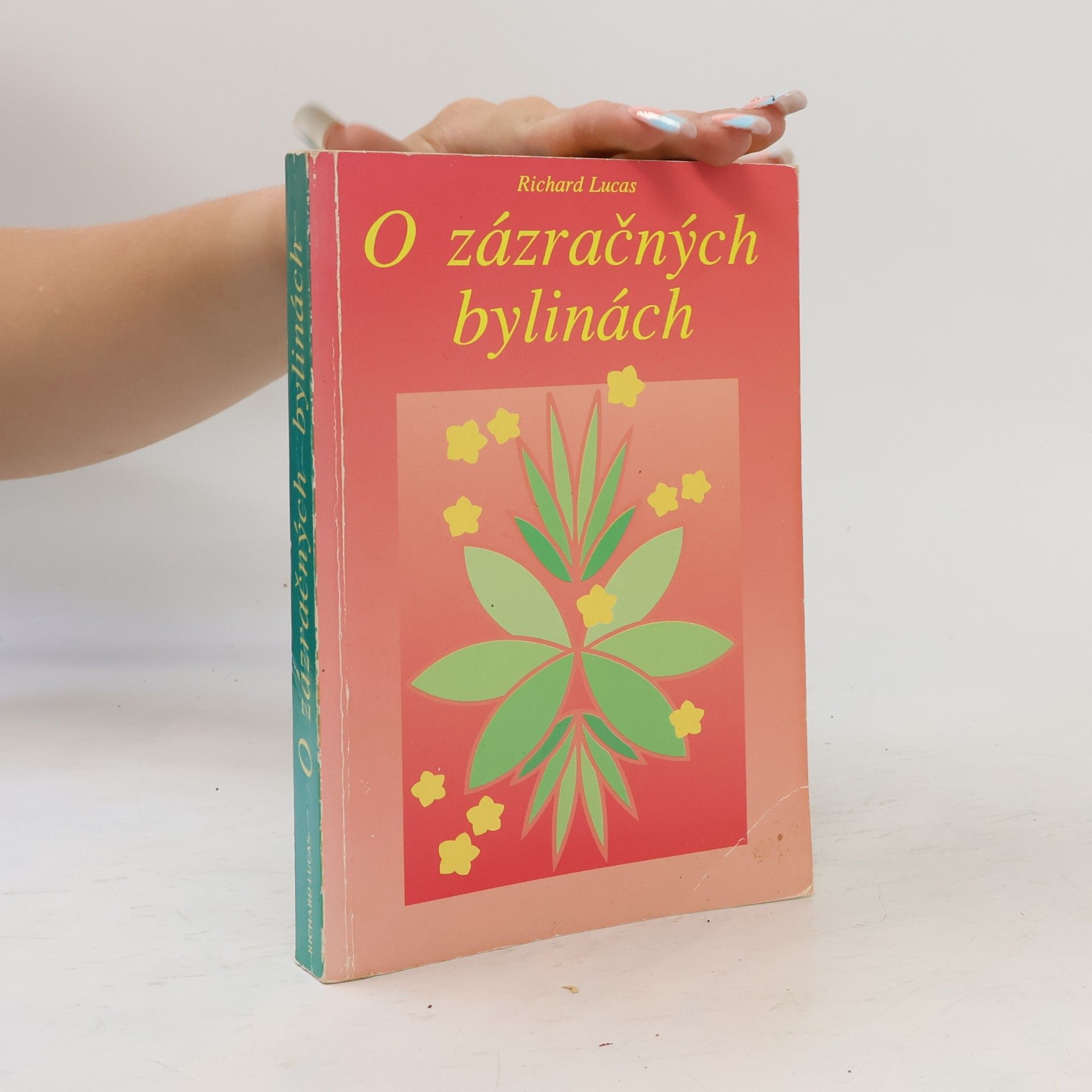 Richard Lucas O zázračných bylinkách