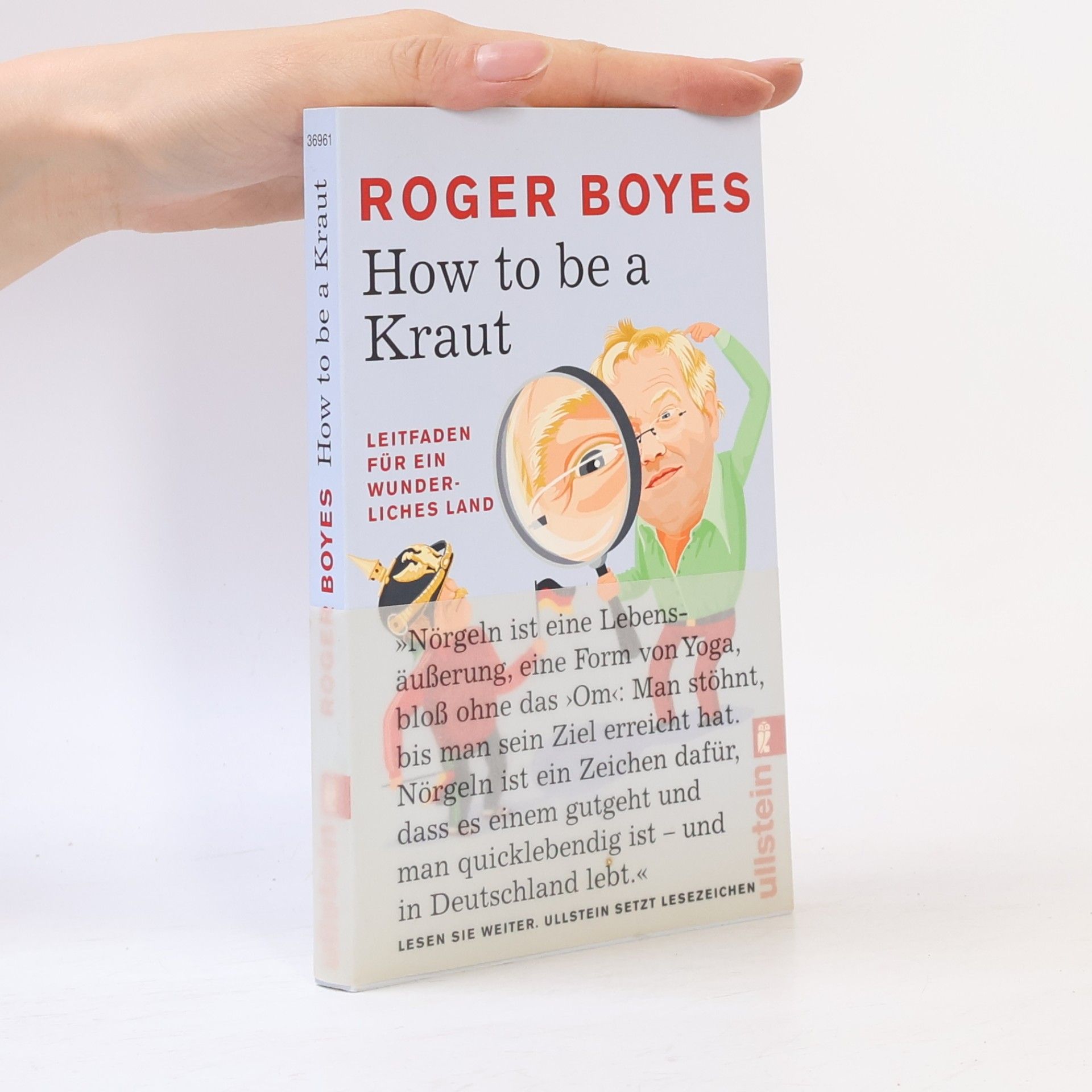 Roger Boyes How to be a Kraut: Leitfaden für ein wunderliches Land