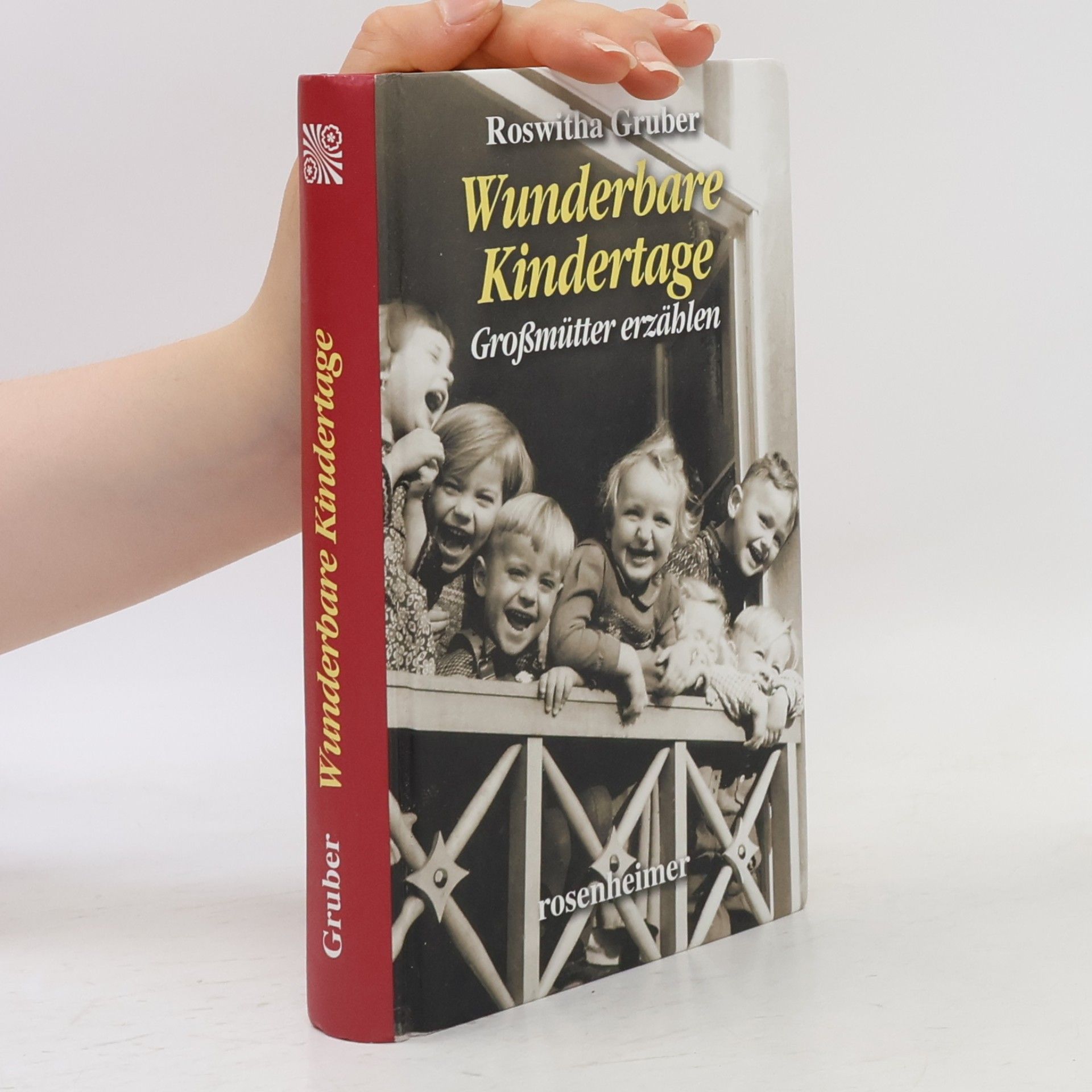 Roswitha Gruber Wunderbare Kindertage