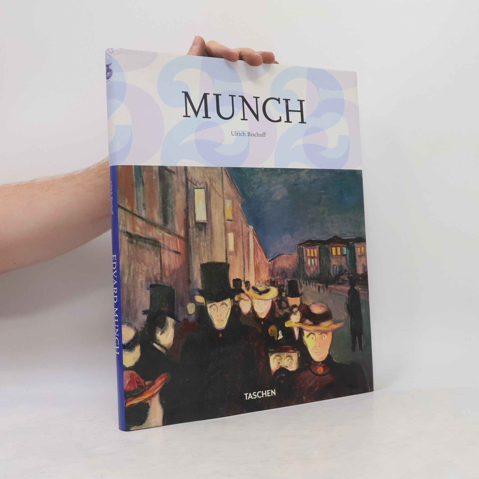 Ulrich Bischoff Edvard Munch : 1863-1944 : images of life and death