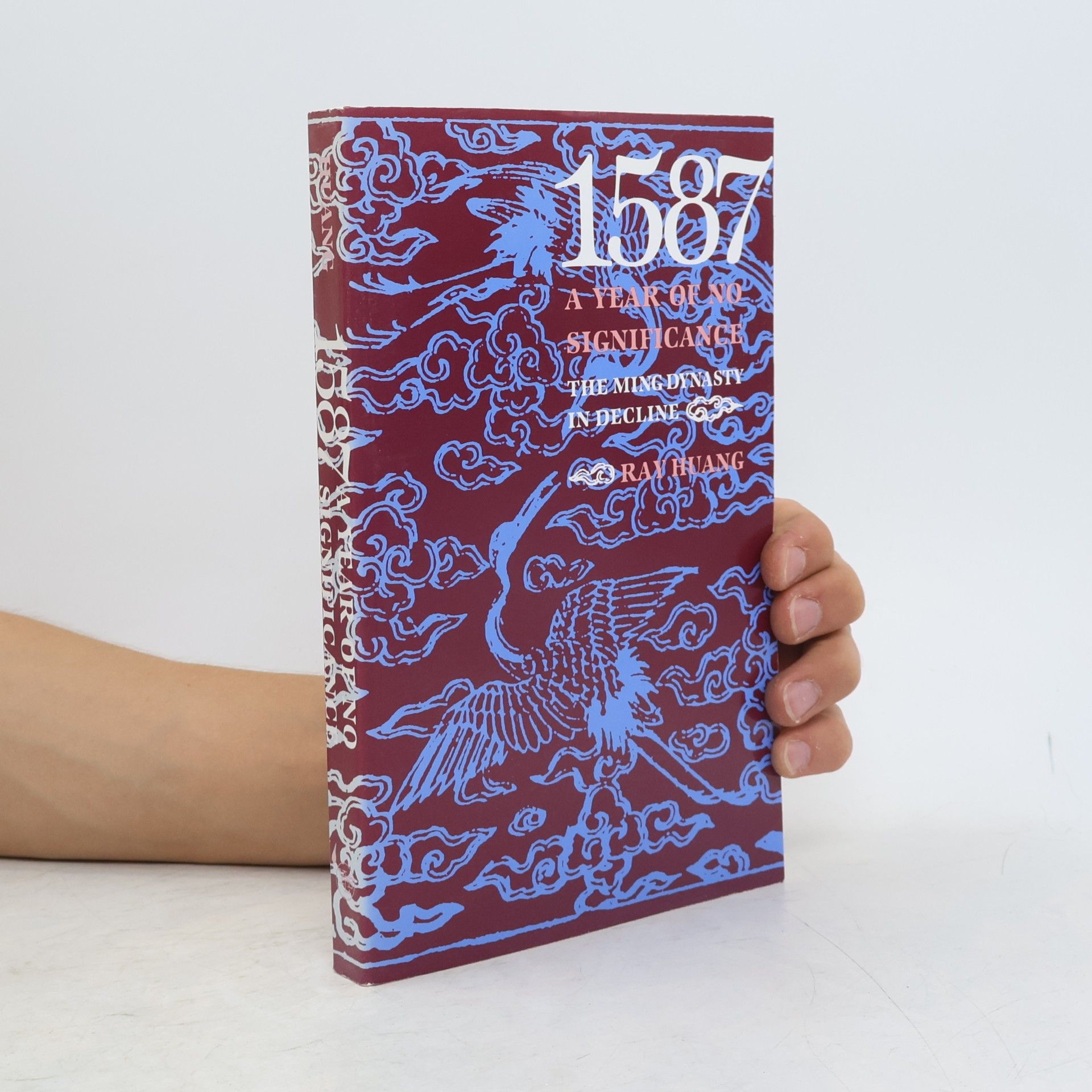 Raymond Yiwen Huang 1587, A Year of No Significance