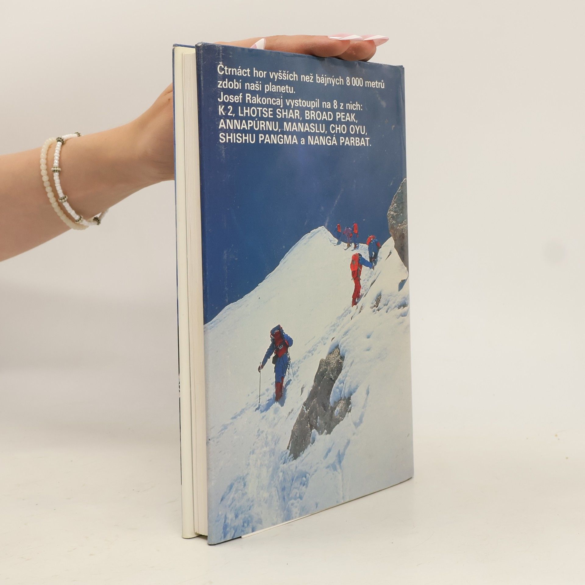 Josef Rakoncaj Na hrotech zeměkoule. Annapúrna, Mount Everest, Manaslu, Cho Oyu, Shisa Pangma, Nangá Parbat