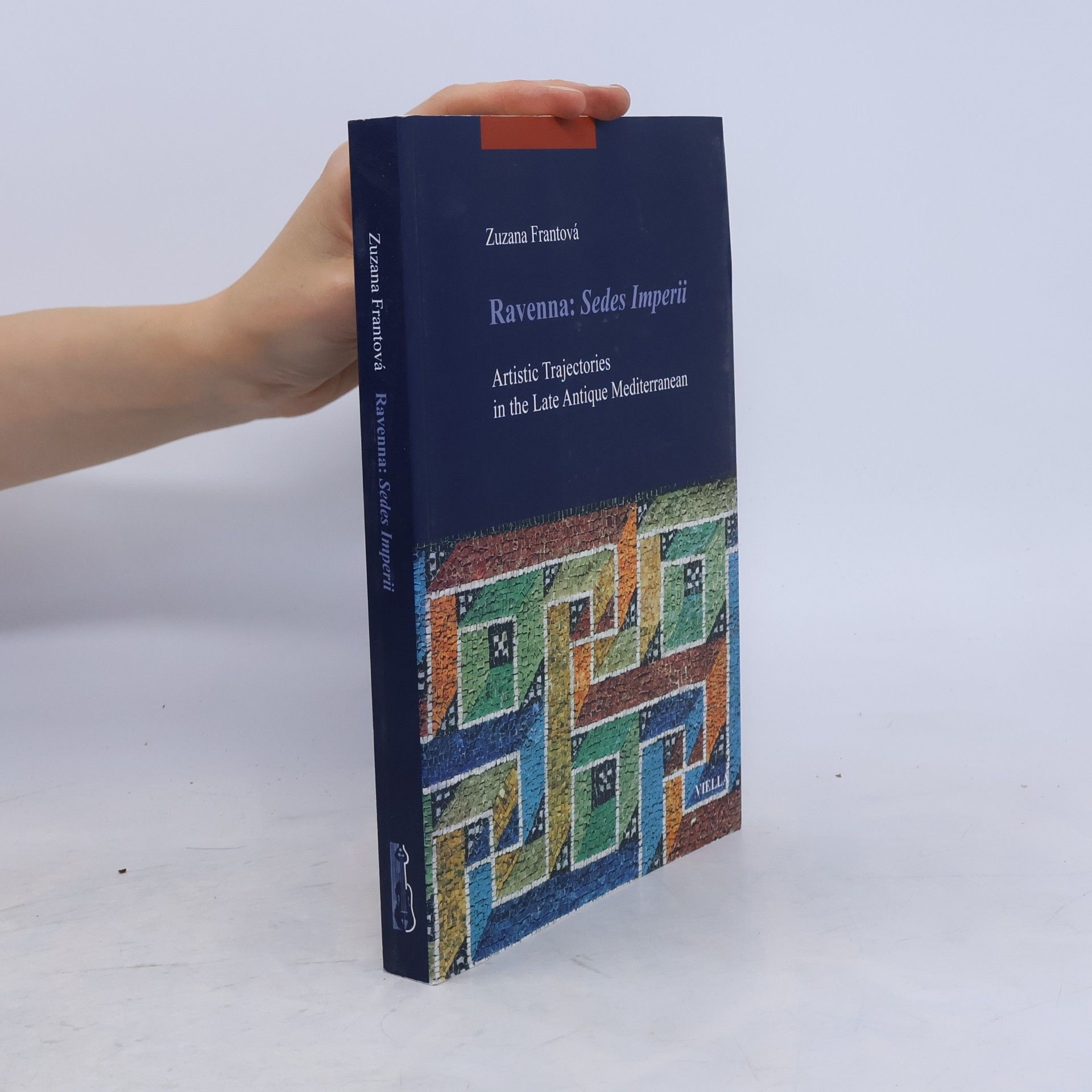 Zuzana Frantová Ravenna: Sedes Imperii