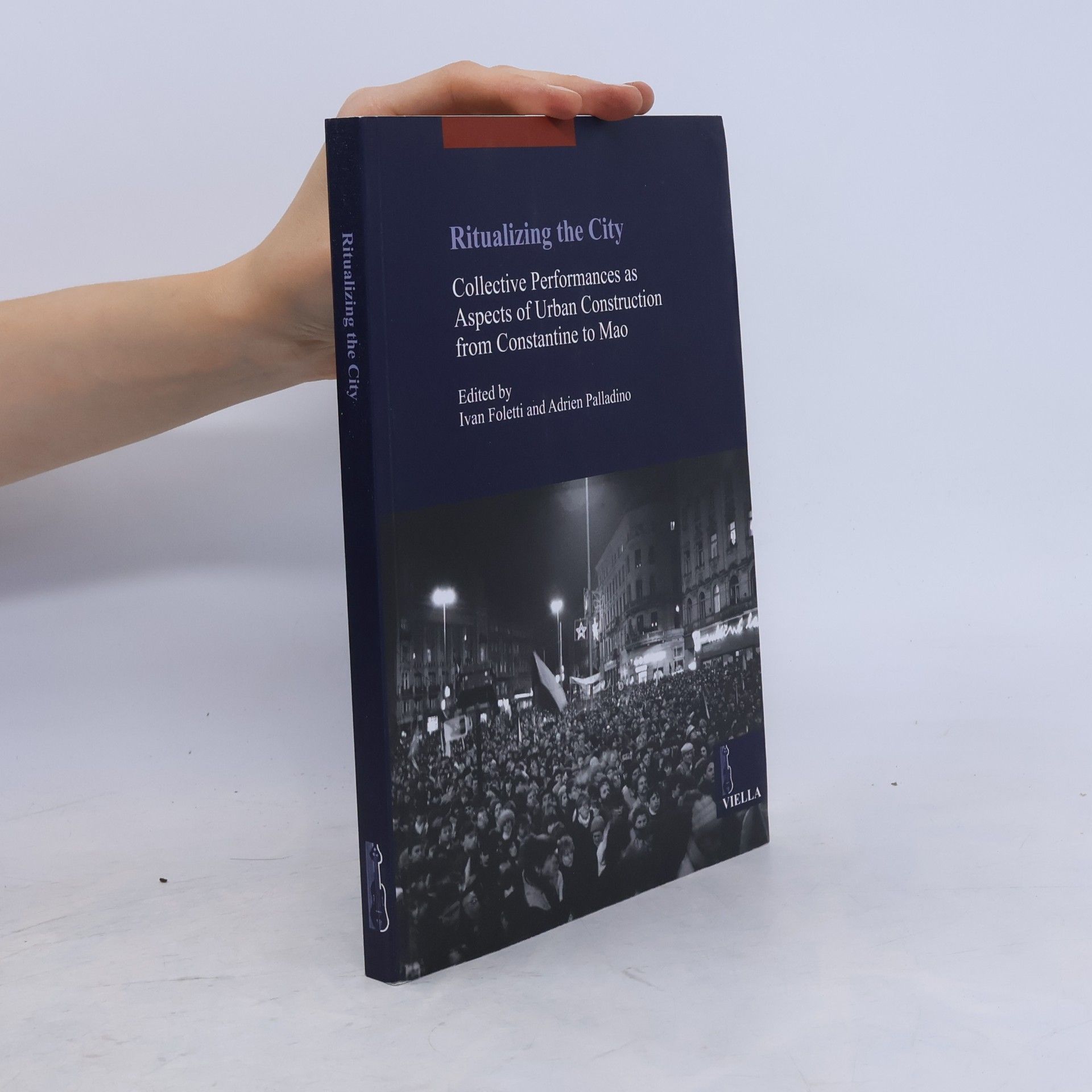 Franco Frescura I Libri di Viella - 6: Ritualizing the City