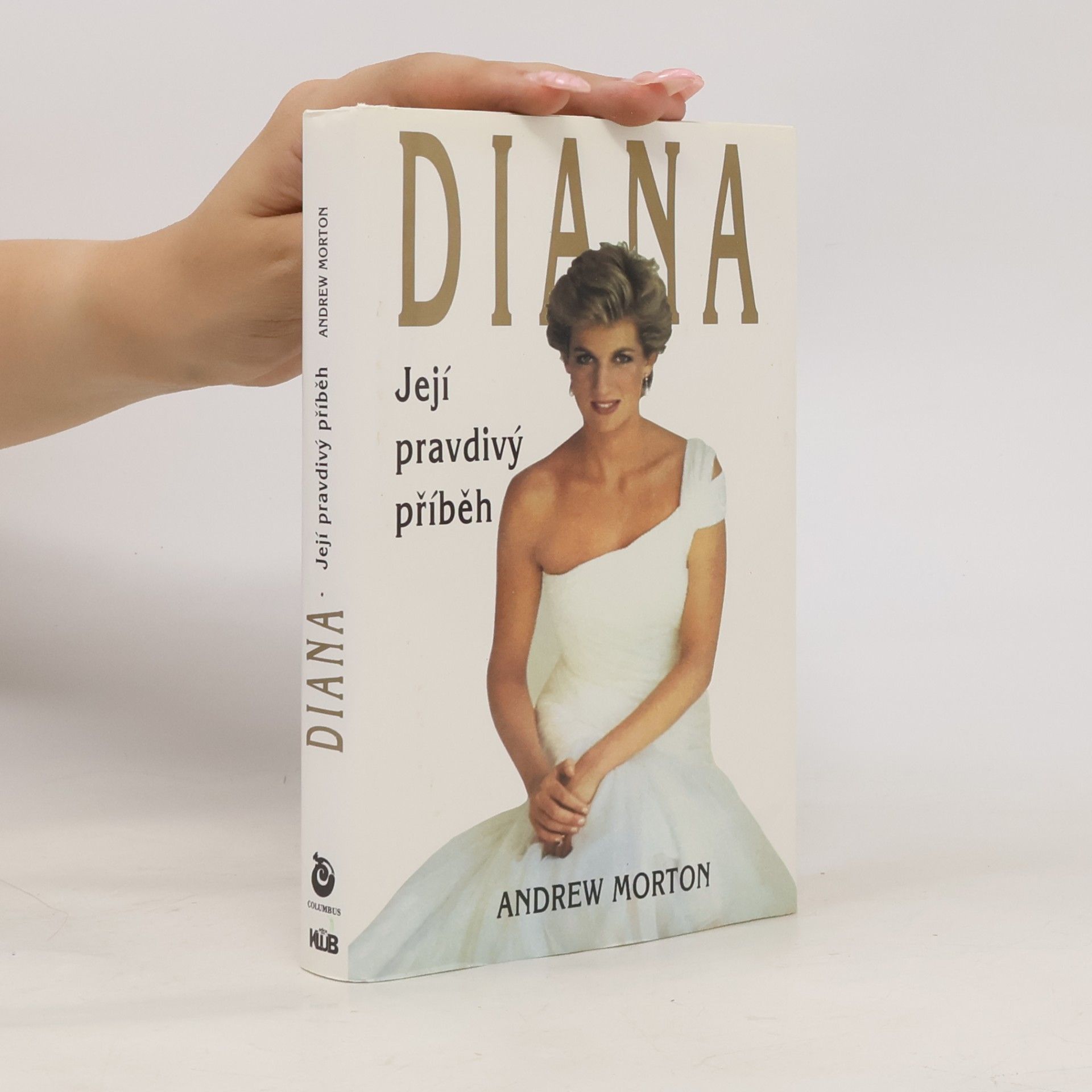 Andrew Morton Diana. Její pravdivý příběh