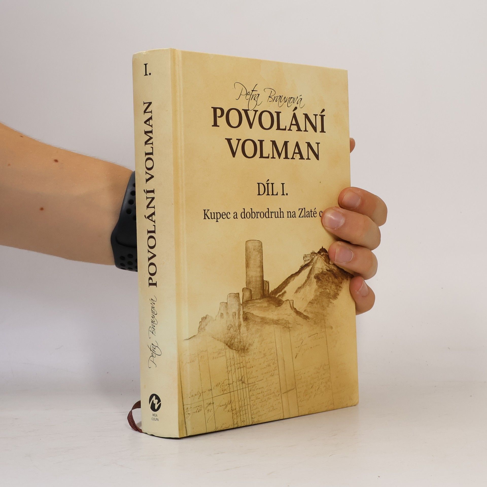 Petra Braunová Povolání Volman 1. Kupec a dobrodruh na Zlaté cestě