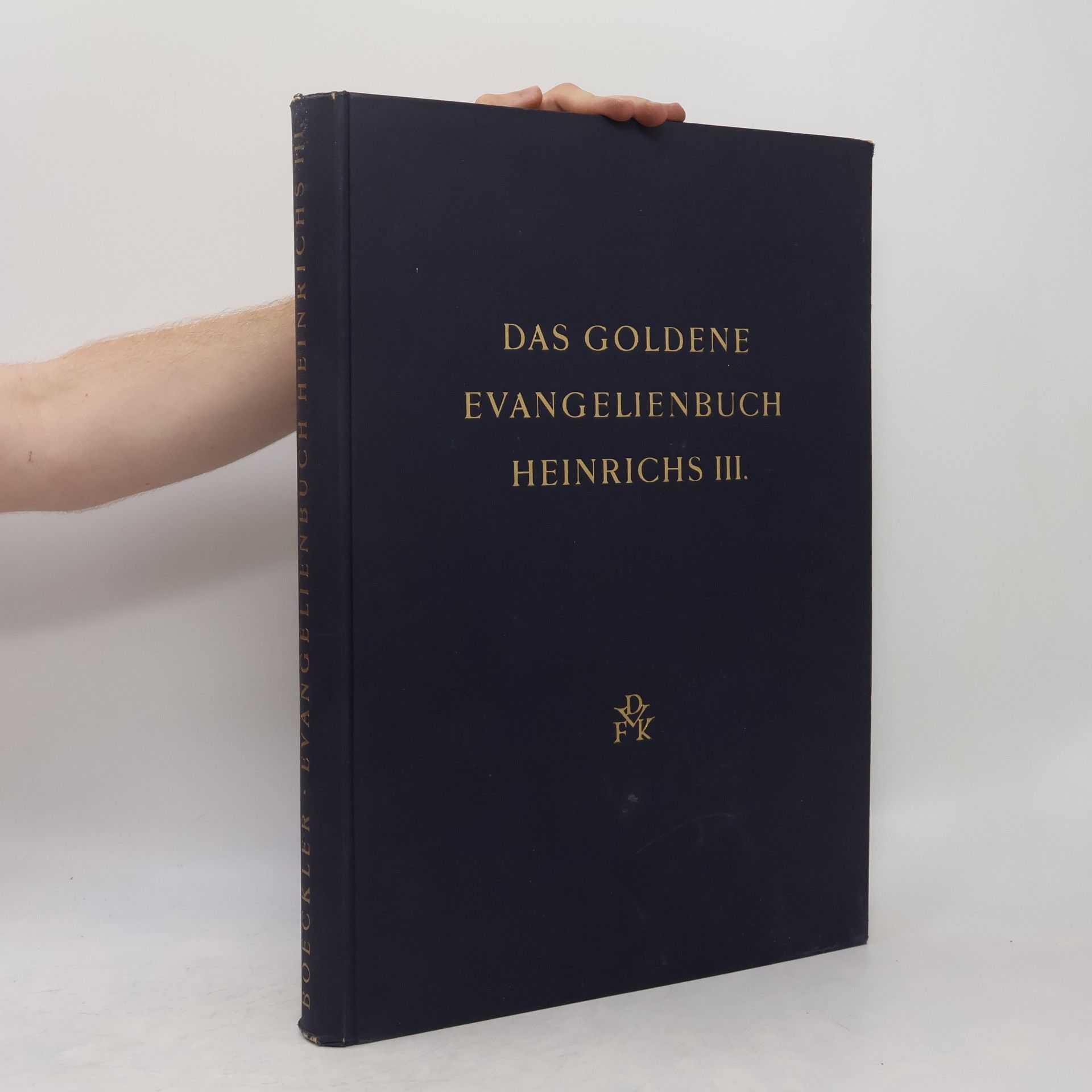 Albert Boeckler Das goldene Evangelienbuch. Heinrichs III.