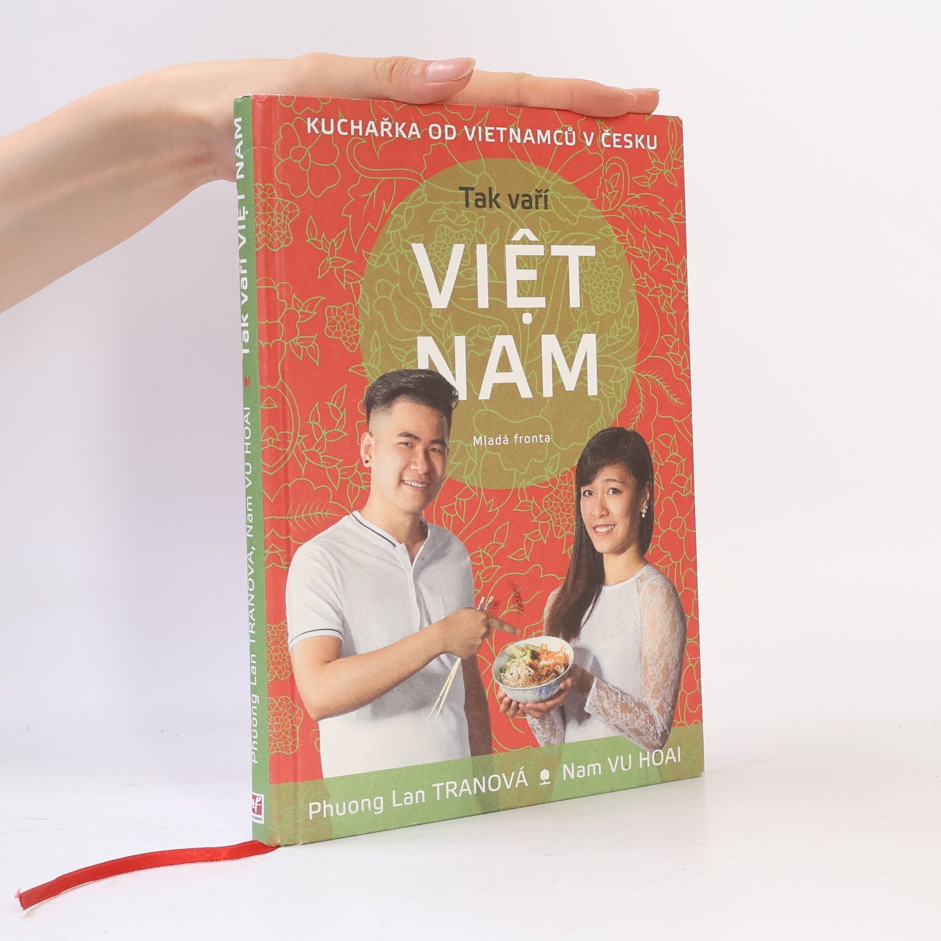 Nam Vu Hoai Tak vaří Việt Nam. Kuchařka od Vietnamců v Česku